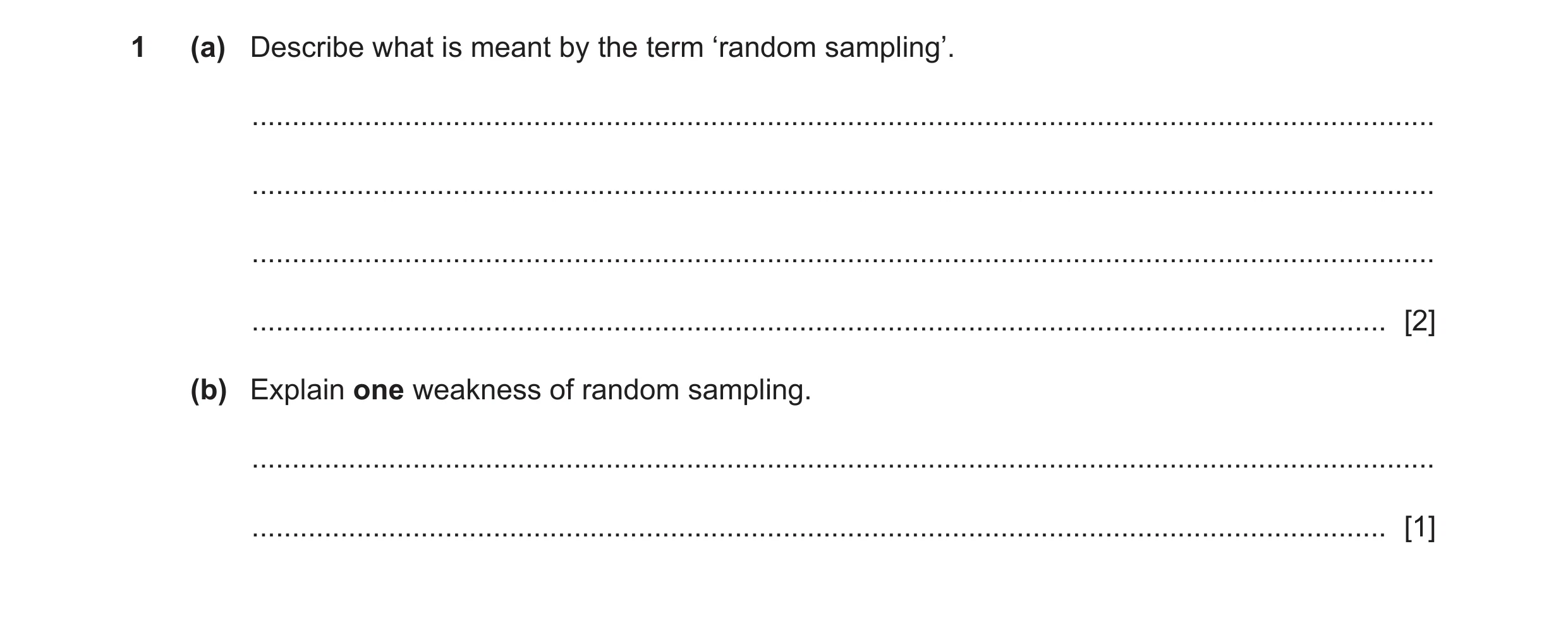 Question 341: (a) Describe what is meant by the term ‘random sampling’. .................................................................................…