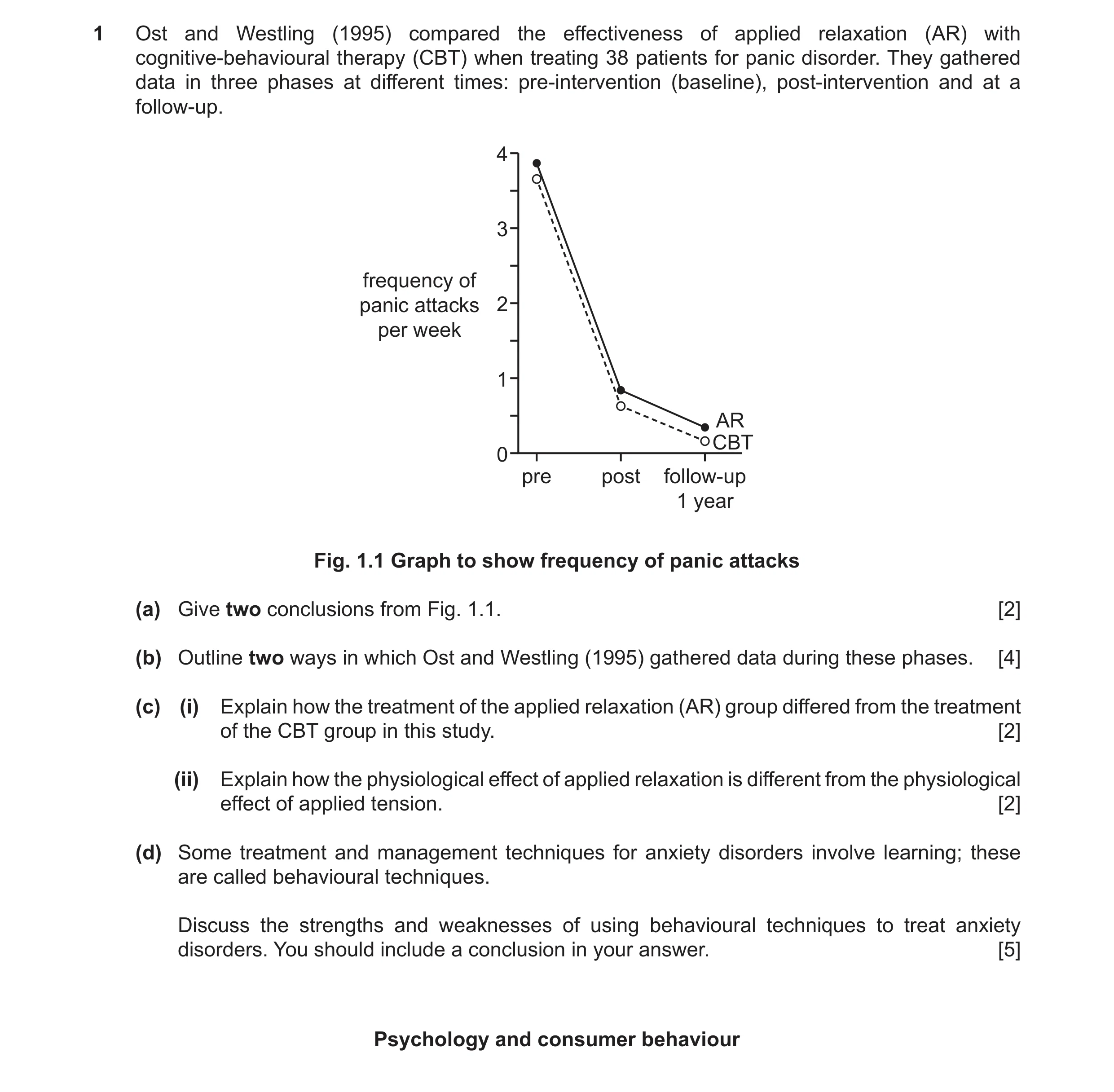 Question 10: Ost and Westling (1995) compared the effectiveness of applied relaxation (AR) with cognitive-behavioural therapy (CBT) when treating 38 pat…