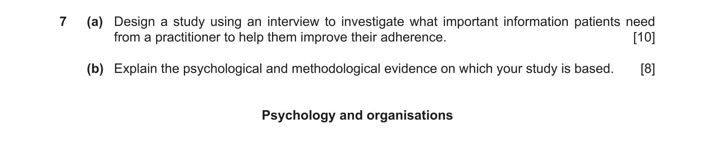 Question 25: (a) Design a study using an interview to investigate what important information patients need from a practitioner to help them improve thei…