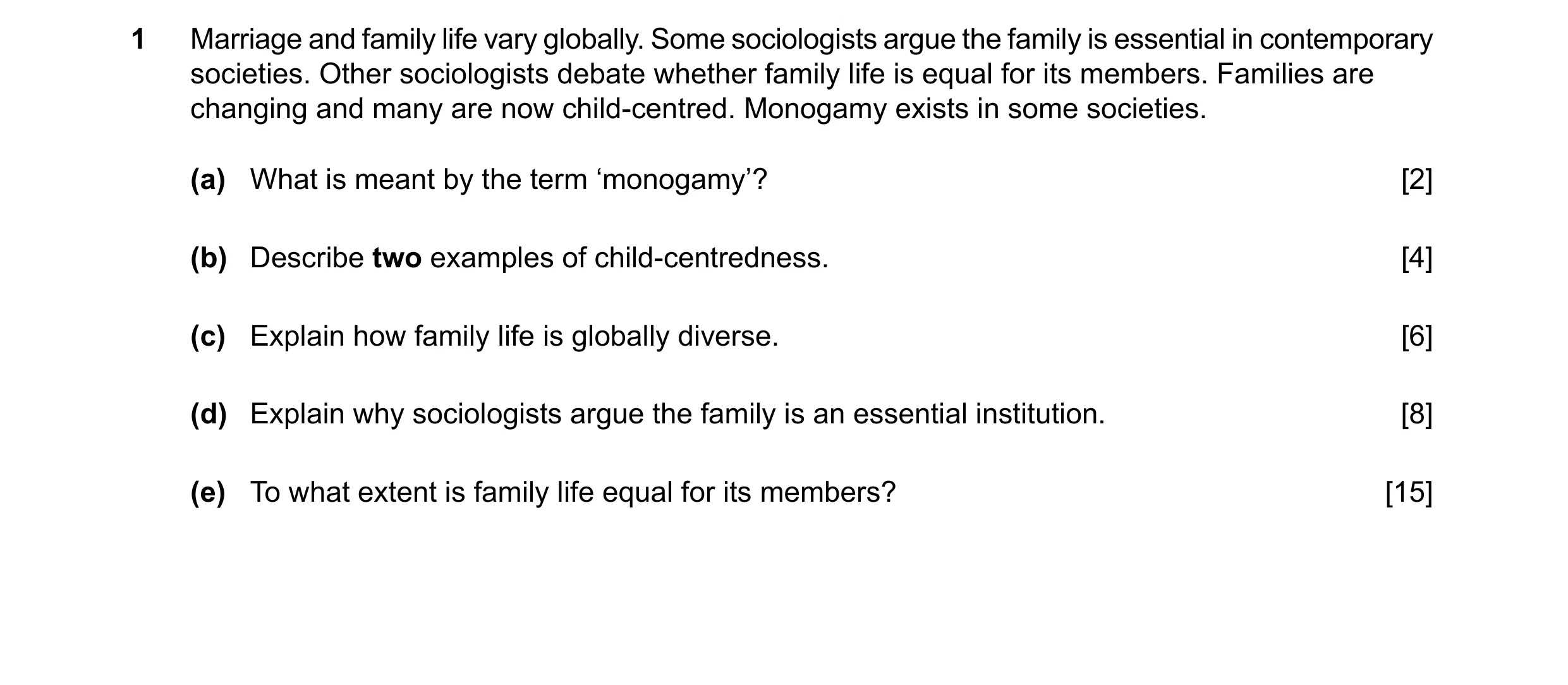 Question 80: Marriage and family life vary globally. Some sociologists argue the family is essential in contemporary societies. Other sociologists debat…