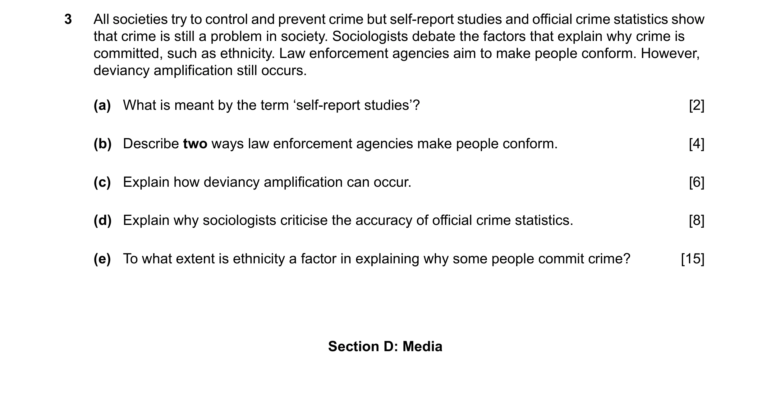 Question 42: All societies try to control and prevent crime but self-report studies and official crime statistics show that crime is still a problem in …