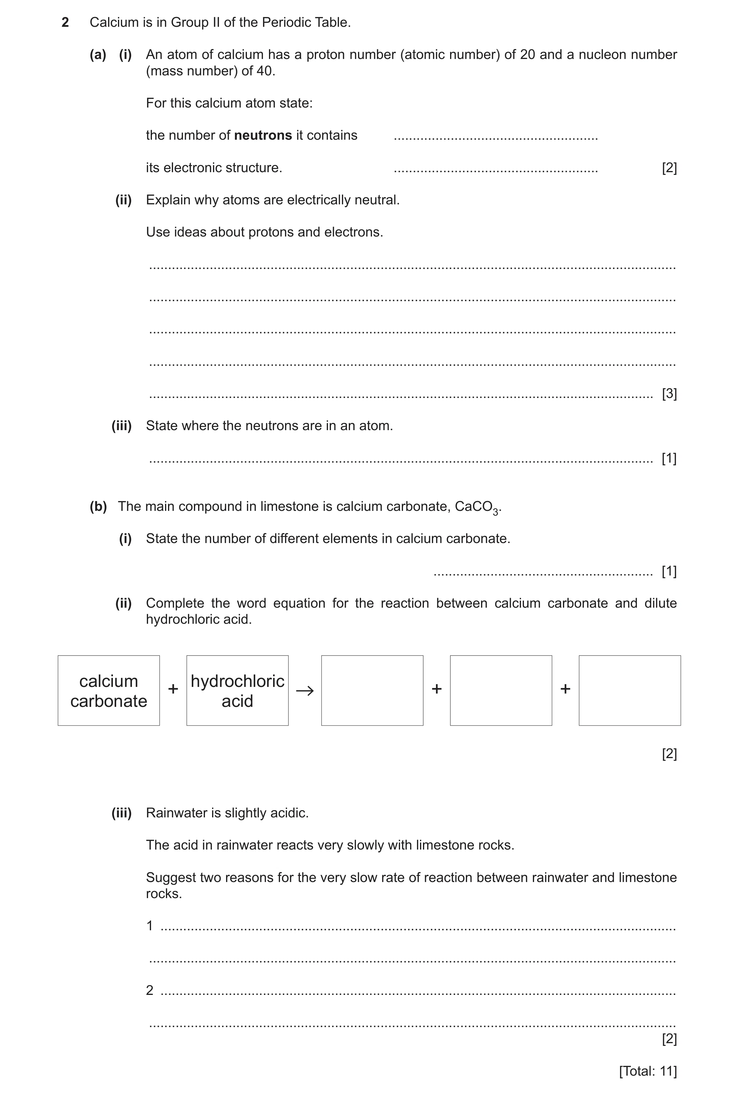 Question 20: Calcium is in Group II of the Periodic Table. (a) (i) An atom of calcium has a proton number (atomic number) of 20 and a nucleon number (ma…