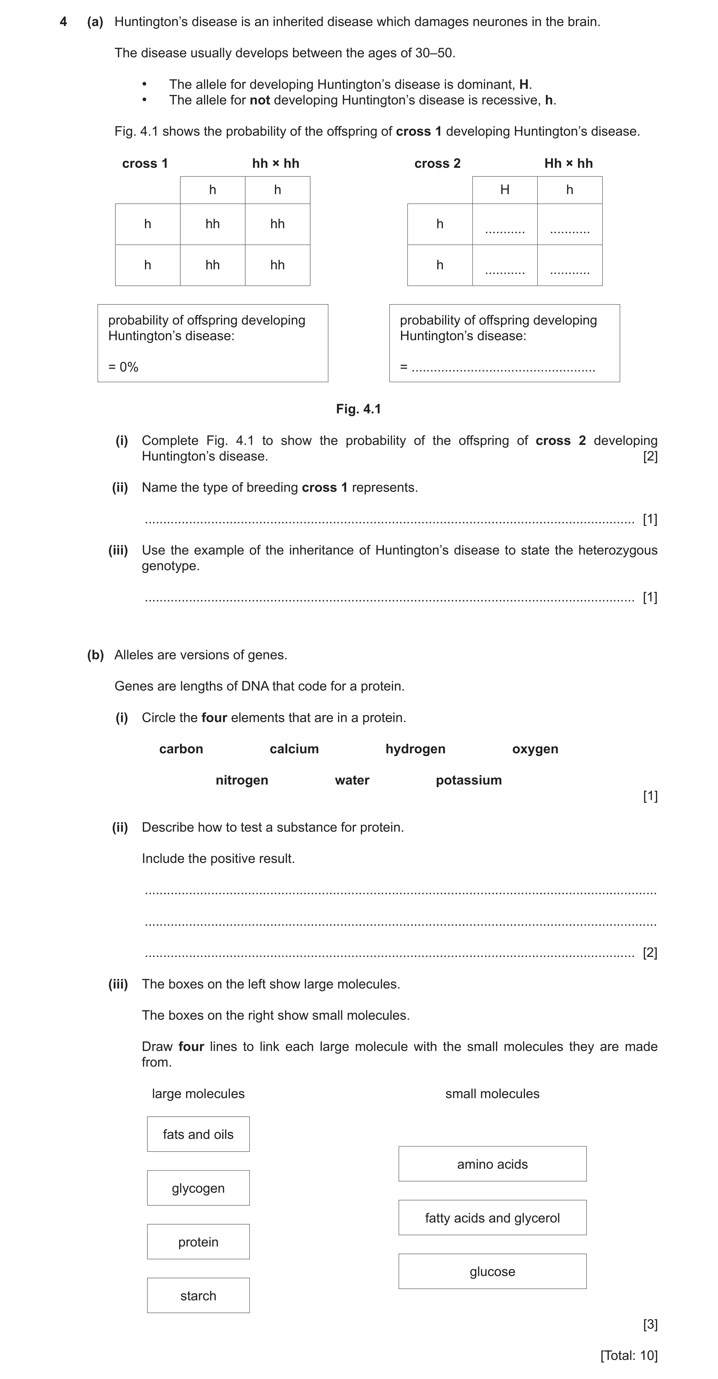 Question 7: (a) Huntington’s disease is an inherited disease which damages neurones in the brain. The disease usually develops between the ages of 30–5…