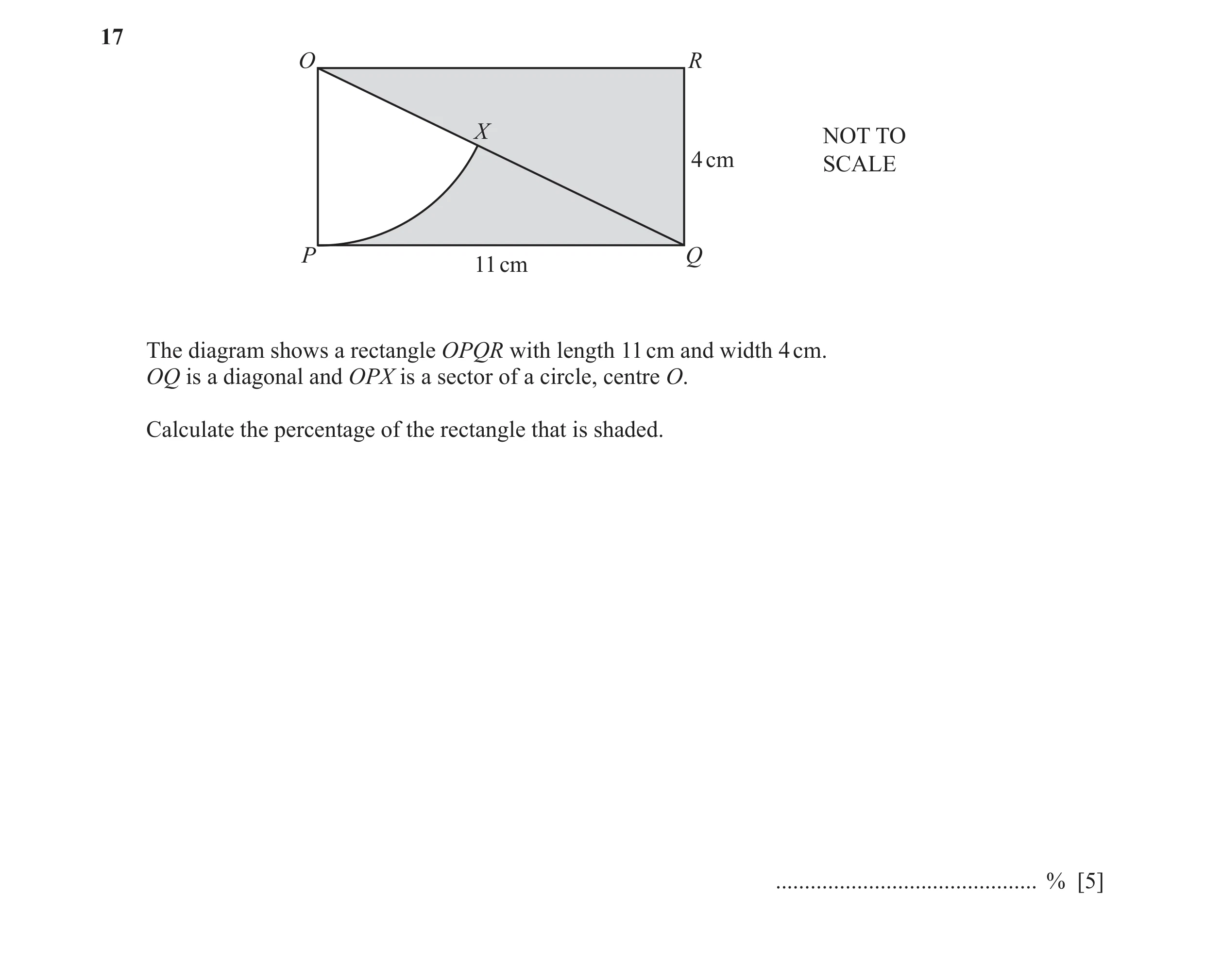 Question 65: O R X NOT TO 4 cm SCALE P Q 11 cm The diagram shows a rectangle OPQR with length 11 cm and width 4 cm. OQ is a diagonal and OPX is a sector…