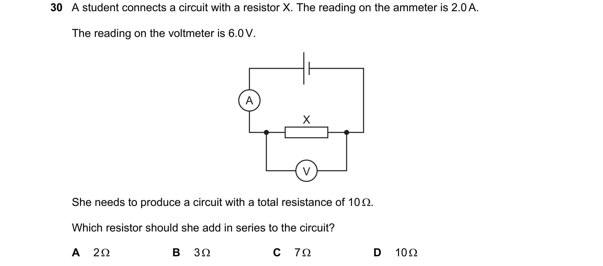 Question 292: A student connects a circuit with a resistor X. The reading on the ammeter is 2.0 A. The reading on the voltmeter is 6.0 V. A X V She needs…