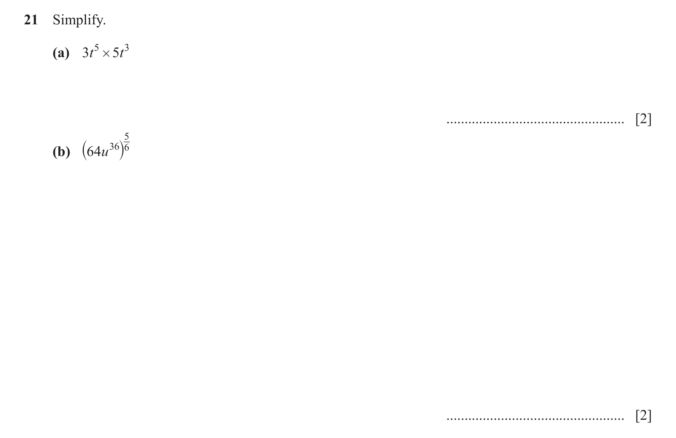 Question 12: Simplify. (a) 3t 5 # 5t 3 ................................................. [2] 5 (b) `64u 36j6 ...........................................…