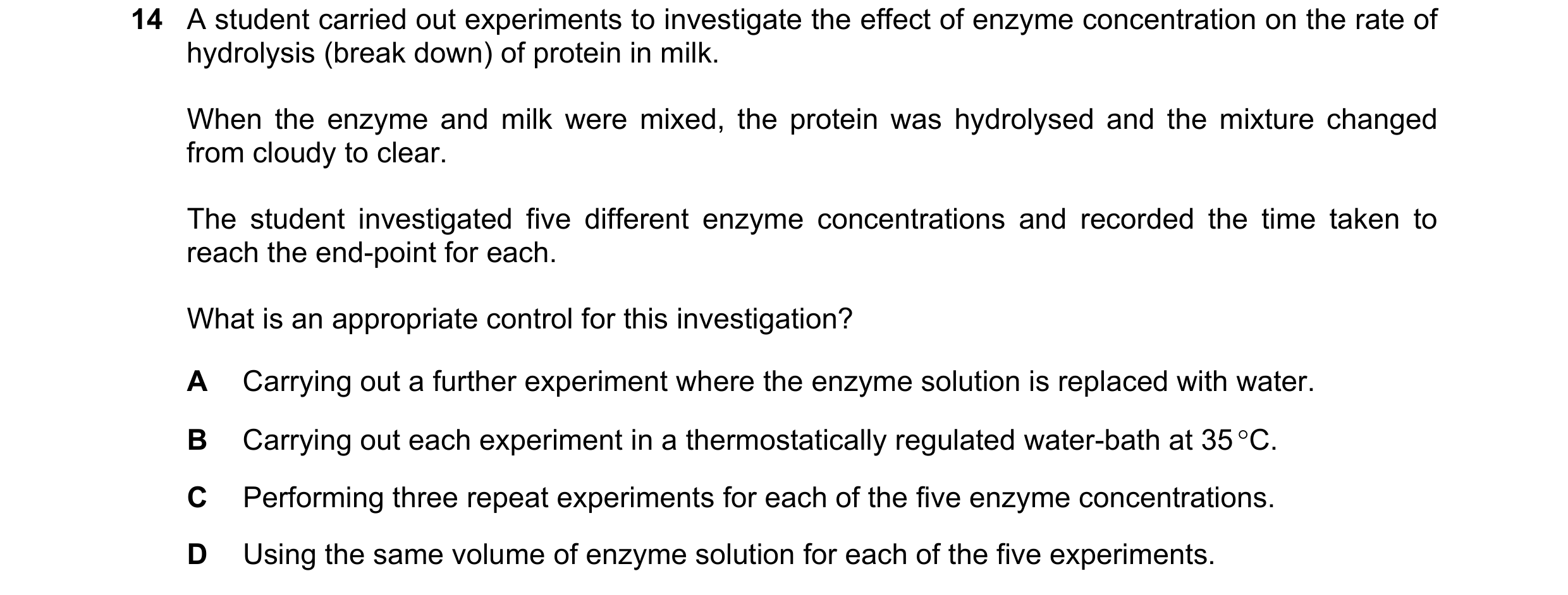 Question 80: A student carried out experiments to investigate the effect of enzyme concentration on the rate of hydrolysis (break down) of protein in mi…