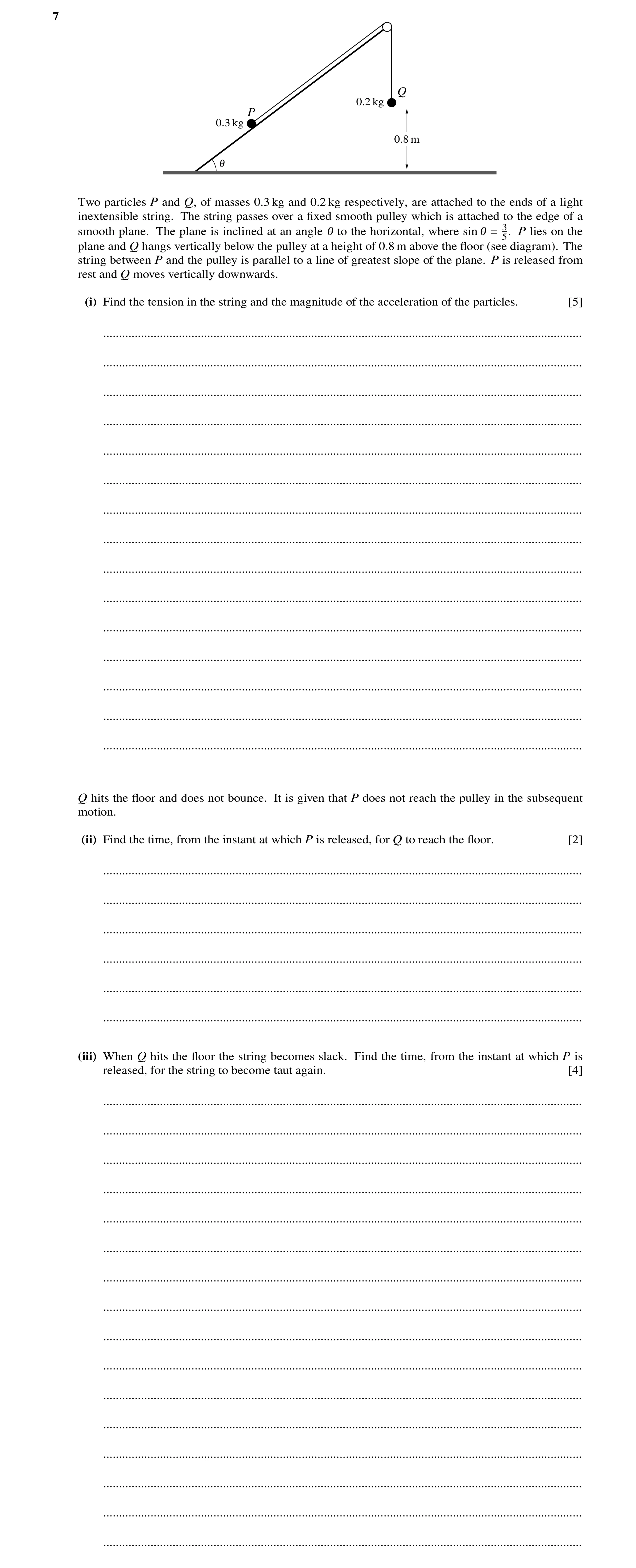 Question 226: Q 0.2 kg P 0.3 kg 0.8 m 1 Two particles P and Q, of masses 0.3 kg and 0.2 kg respectively, are attached to the ends of a light inextensible…