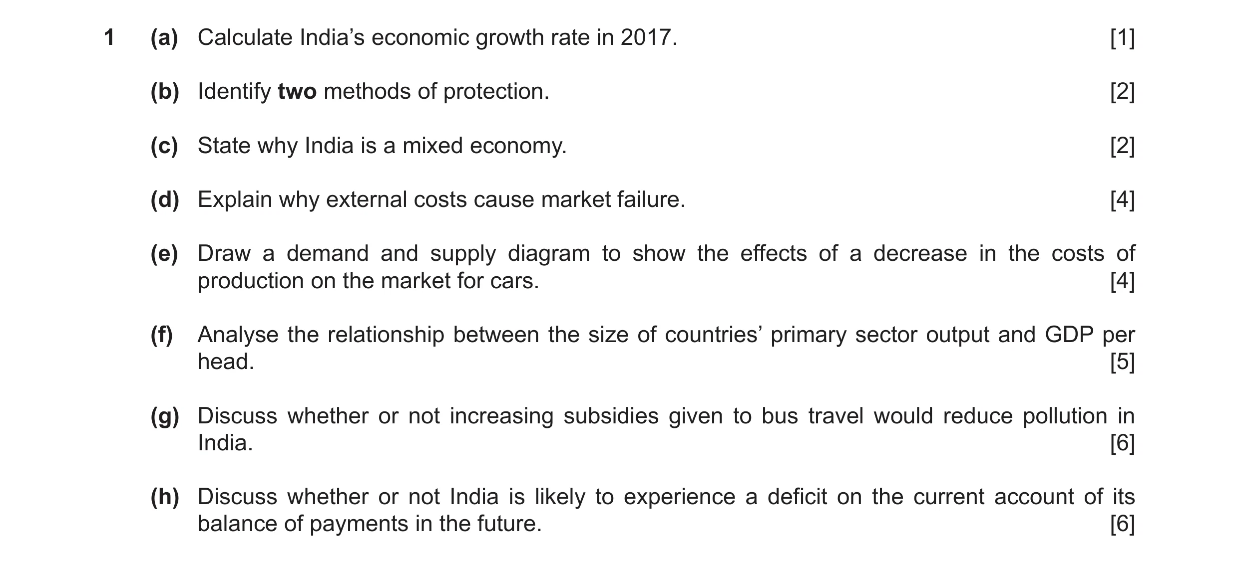 Question 21: (a) Calculate India’s economic growth rate in 2017. [1] (b) Identify two methods of protection. [2] (c) State why India is a mixed economy.…