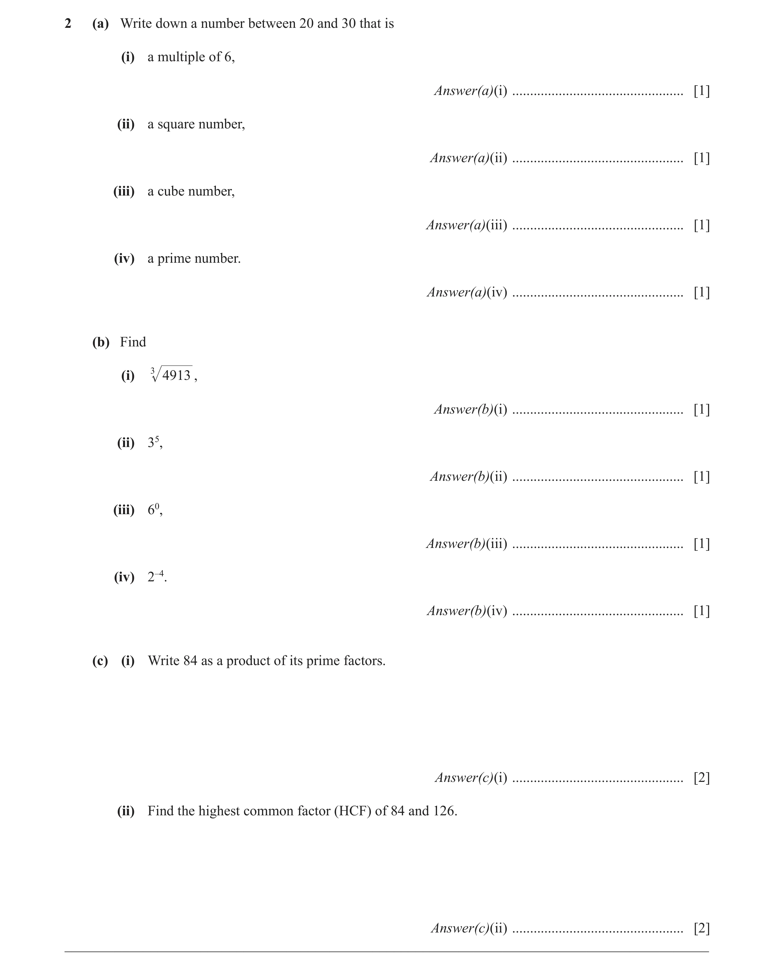 Question 33: (a) Write down a number between 20 and 30 that is (i) a multiple of 6, Answer(a)(i) ................................................ [1] (i…