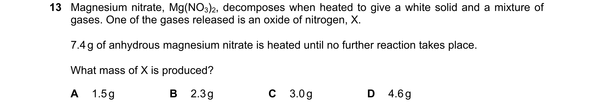 Question 173: Magnesium nitrate, Mg(NO3)2, decomposes when heated to give a white solid and a mixture of gases. One of the gases released is an oxide of …