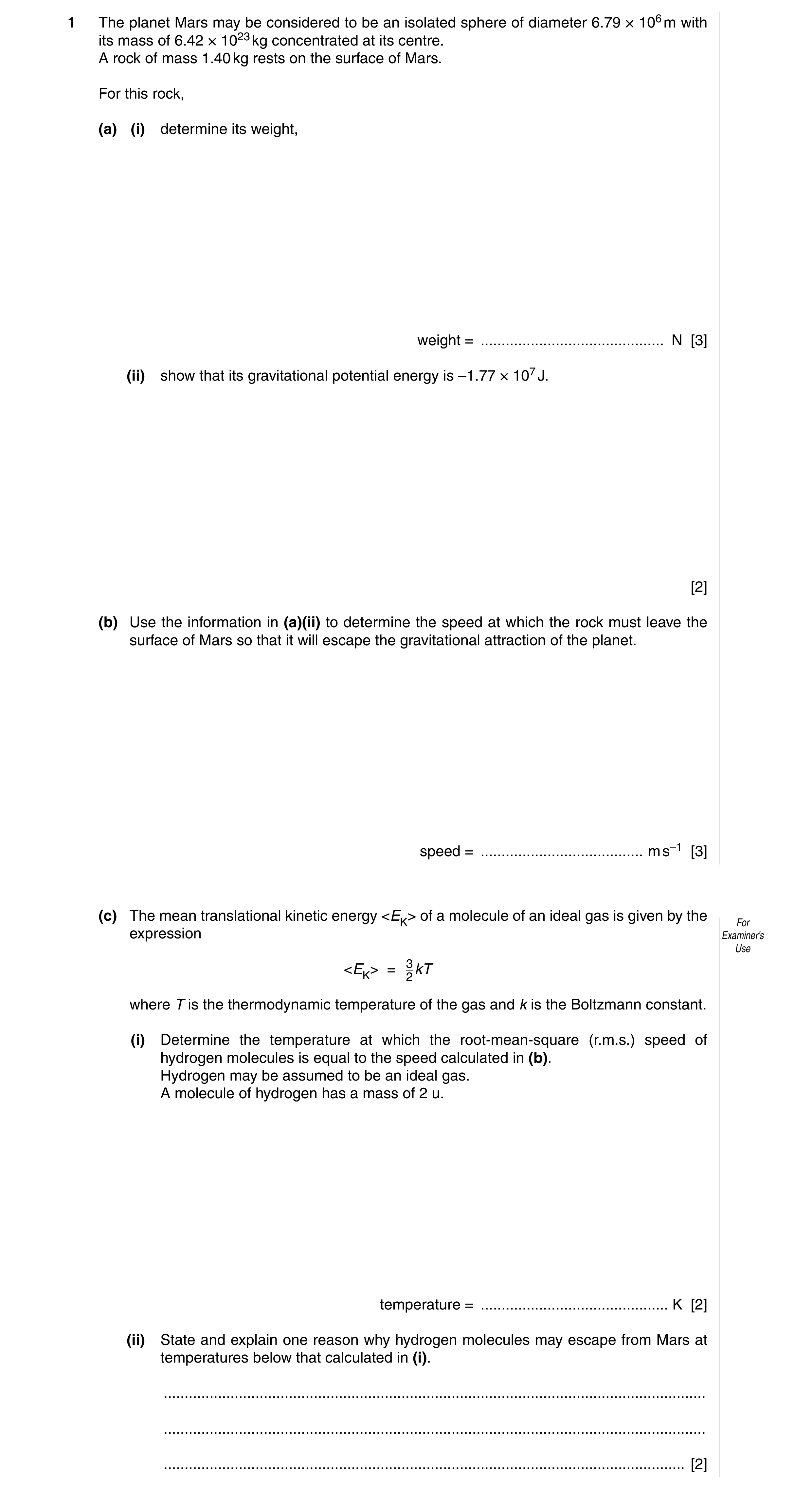 Question 11: The planet Mars may be considered to be an isolated sphere of diameter 6.79 × 106 m with its mass of 6.42 × 1023 kg concentrated at its cen…