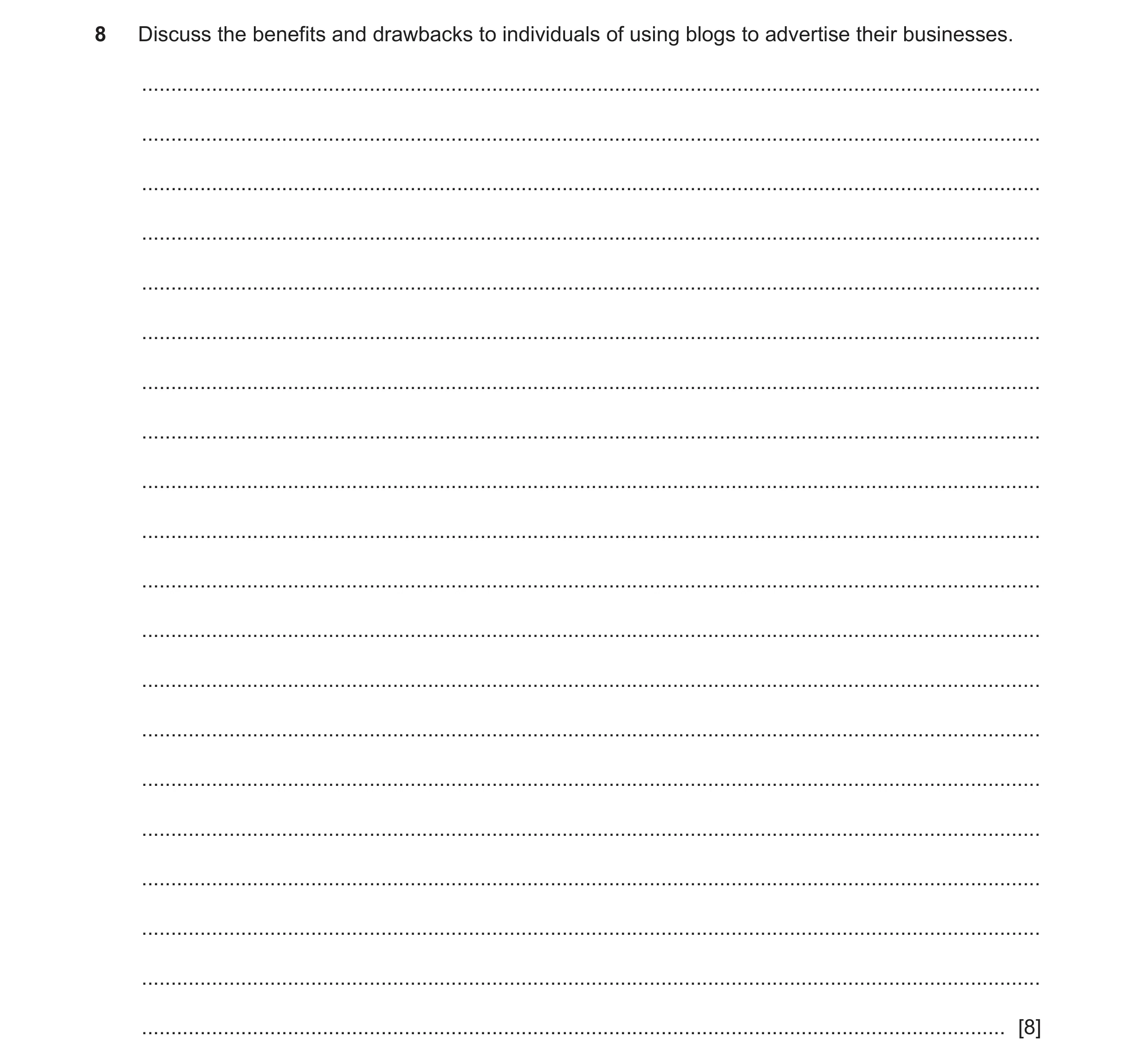 Question 17: Discuss the benefits and drawbacks to individuals of using blogs to advertise their businesses. ...........................................…