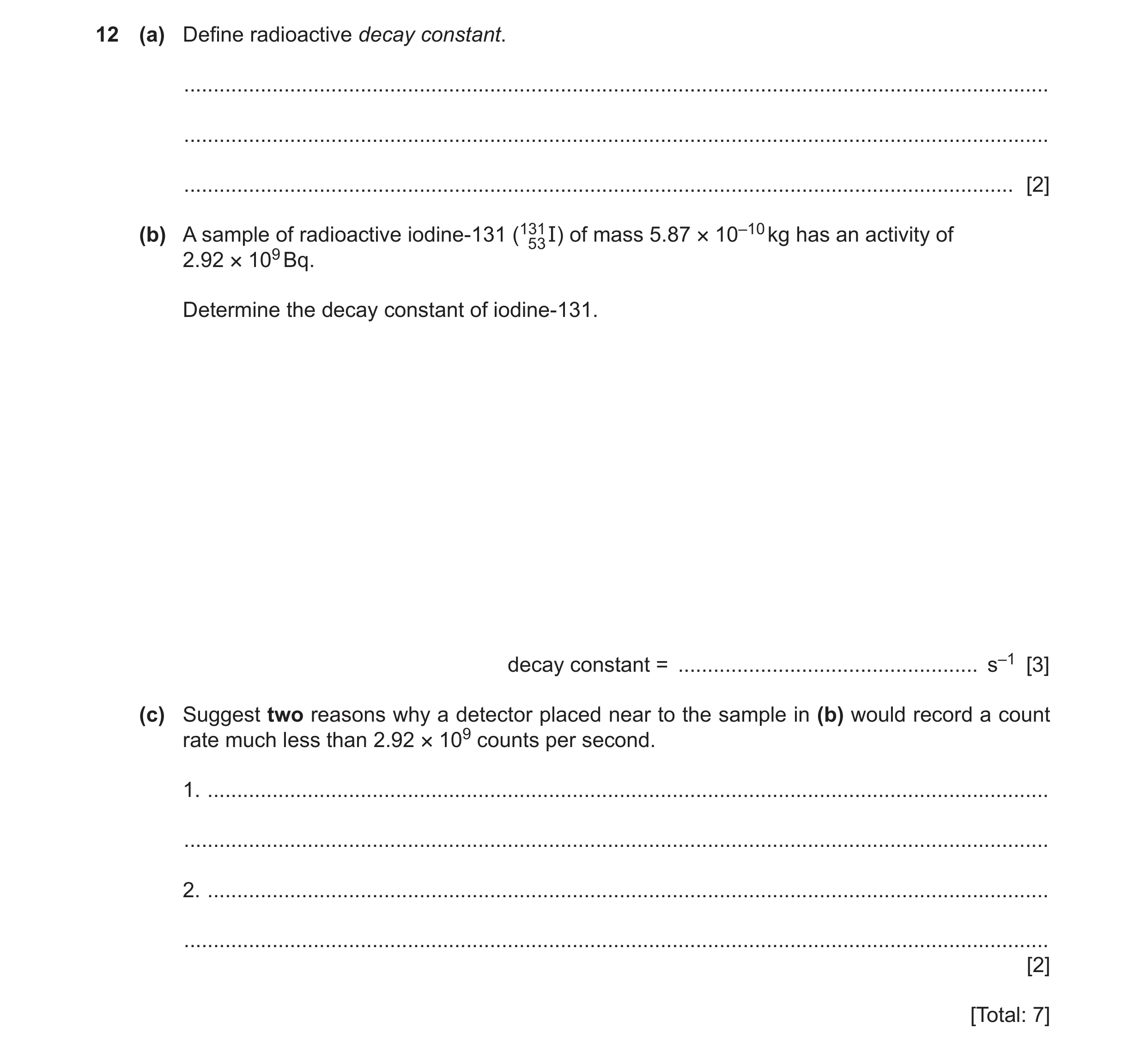 Question 26: (a) Define radioactive decay constant. ....................................................................................................…