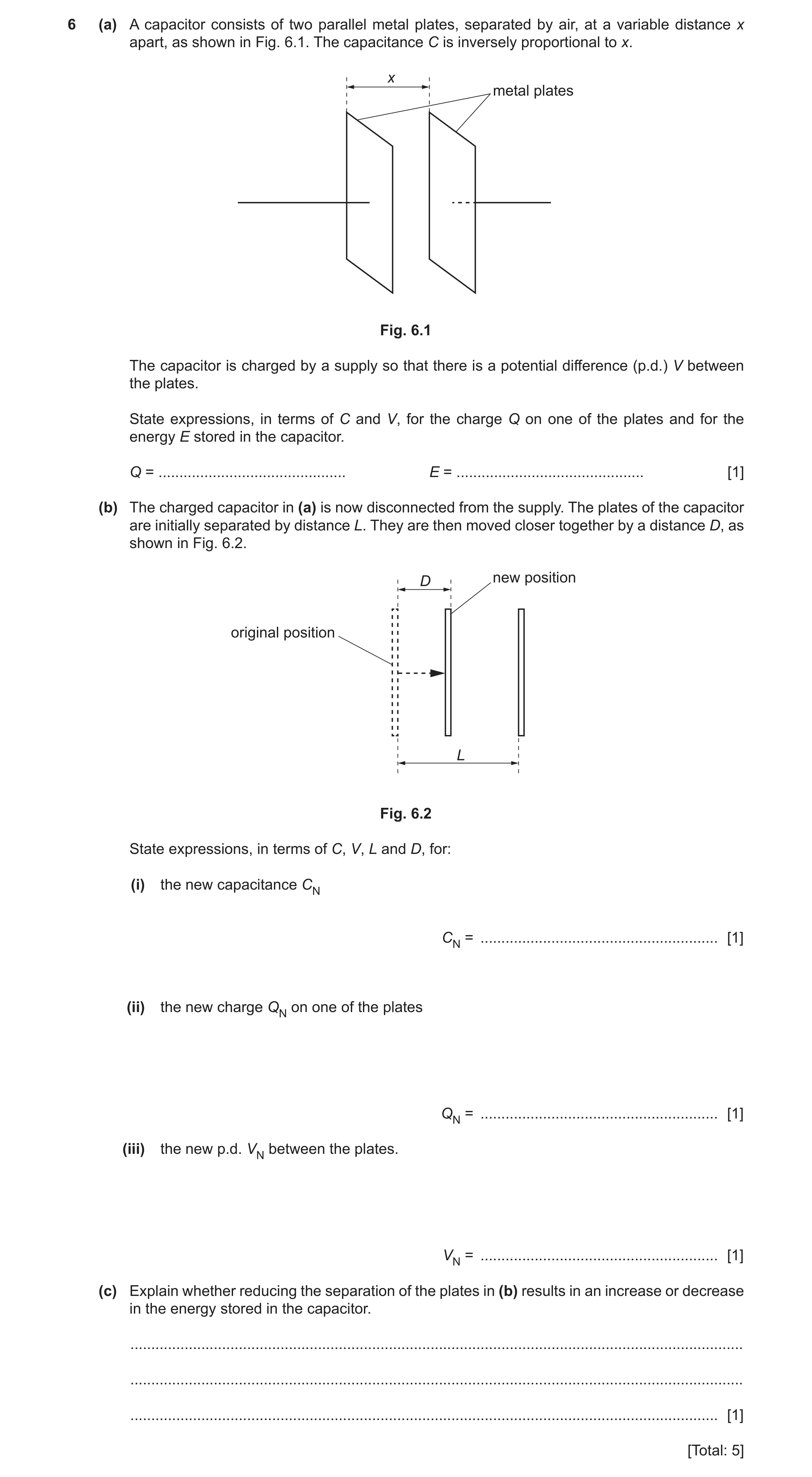 Question 19: (a) A capacitor consists of two parallel metal plates, separated by air, at a variable distance x apart, as shown in Fig. 6.1. The capacita…