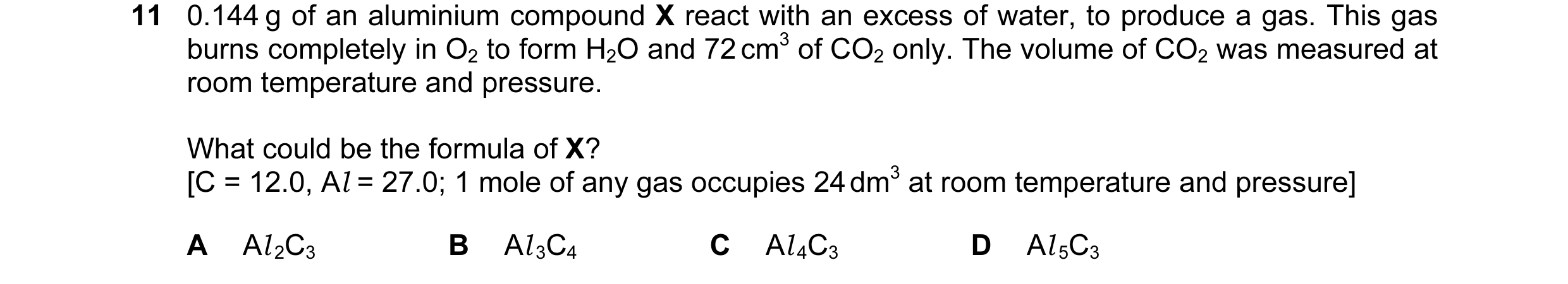Question 38: 0.144 g of an aluminium compound X react with an excess of water, to produce a gas. This gas burns completely in O2 to form H2O and 72 cm3 …