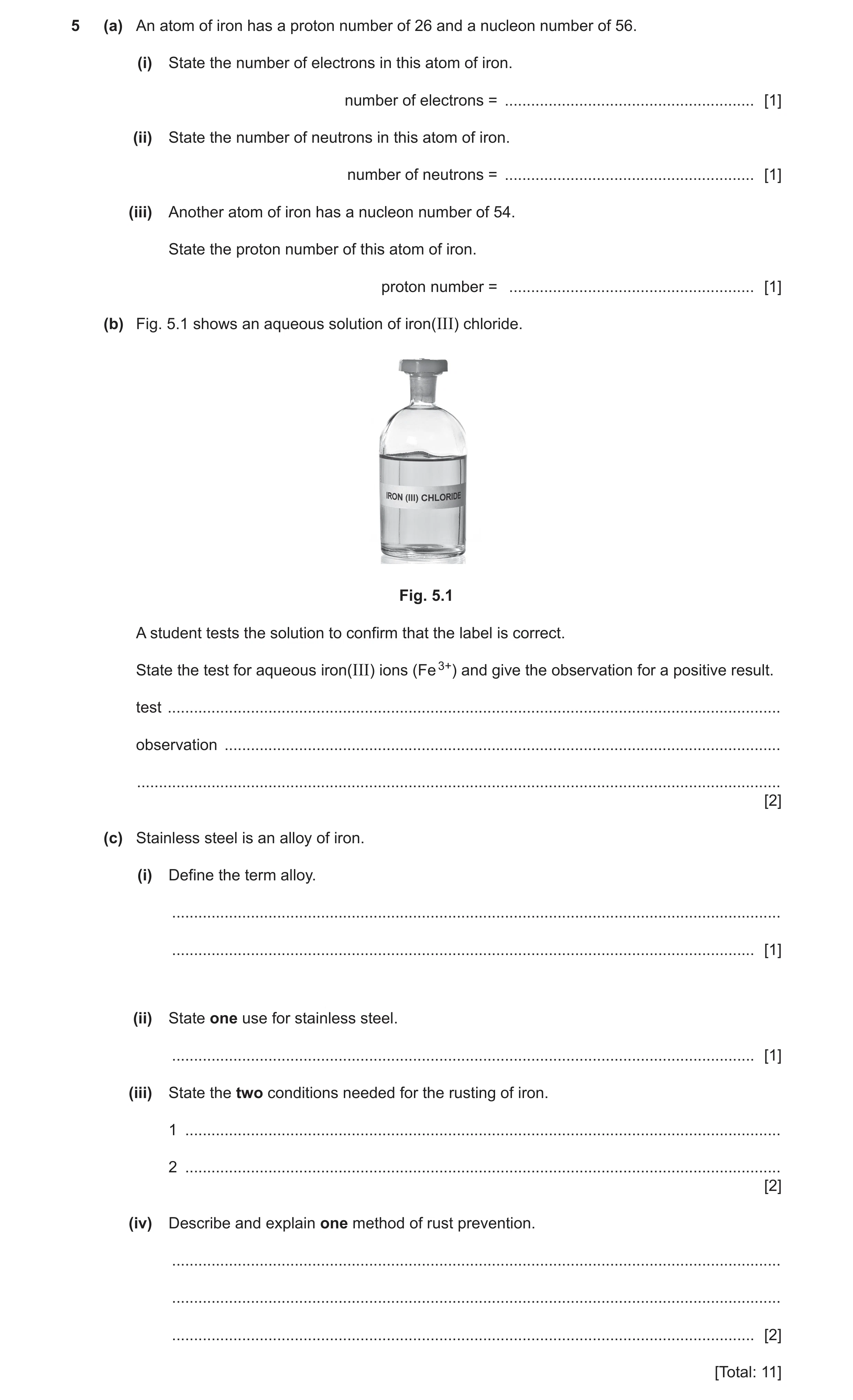 Question 24: (a) An atom of iron has a proton number of 26 and a nucleon number of 56. (i) State the number of electrons in this atom of iron. number of…