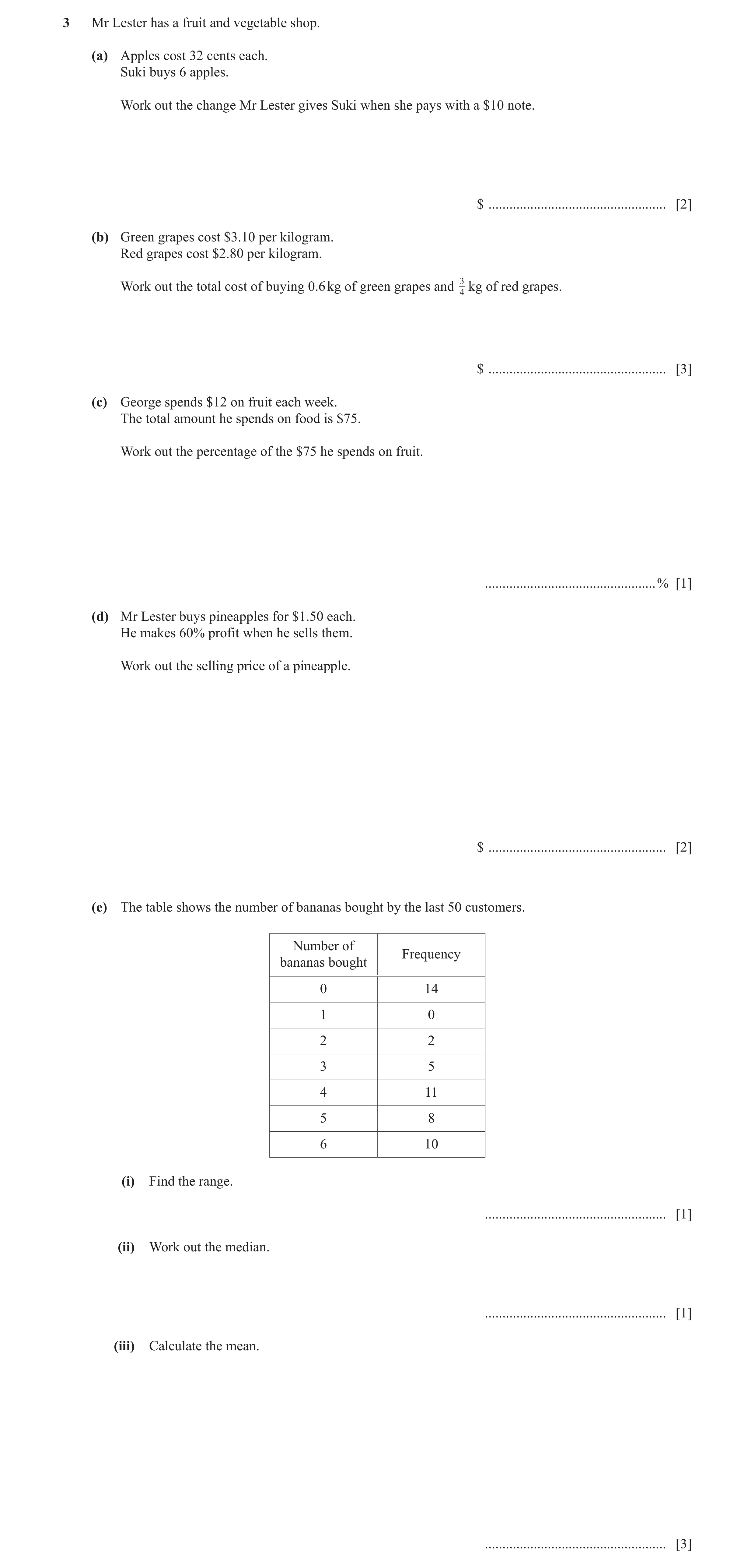 Question 47: Mr Lester has a fruit and vegetable shop. (a) Apples cost 32 cents each. Suki buys 6 apples. Work out the change Mr Lester gives Suki when …