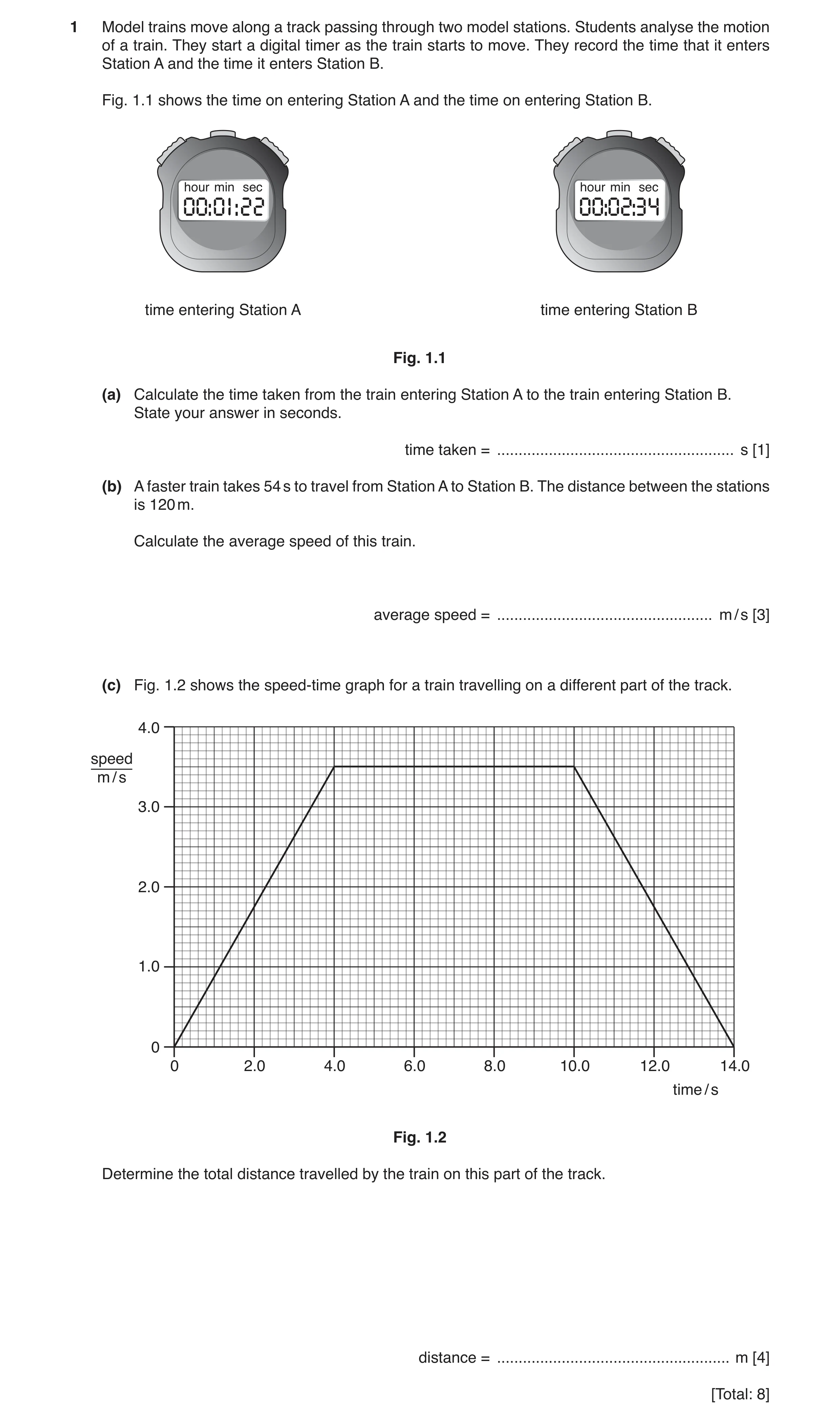 Question 9: Model trains move along a track passing through two model stations. Students analyse the motion of a train. They start a digital timer as t…