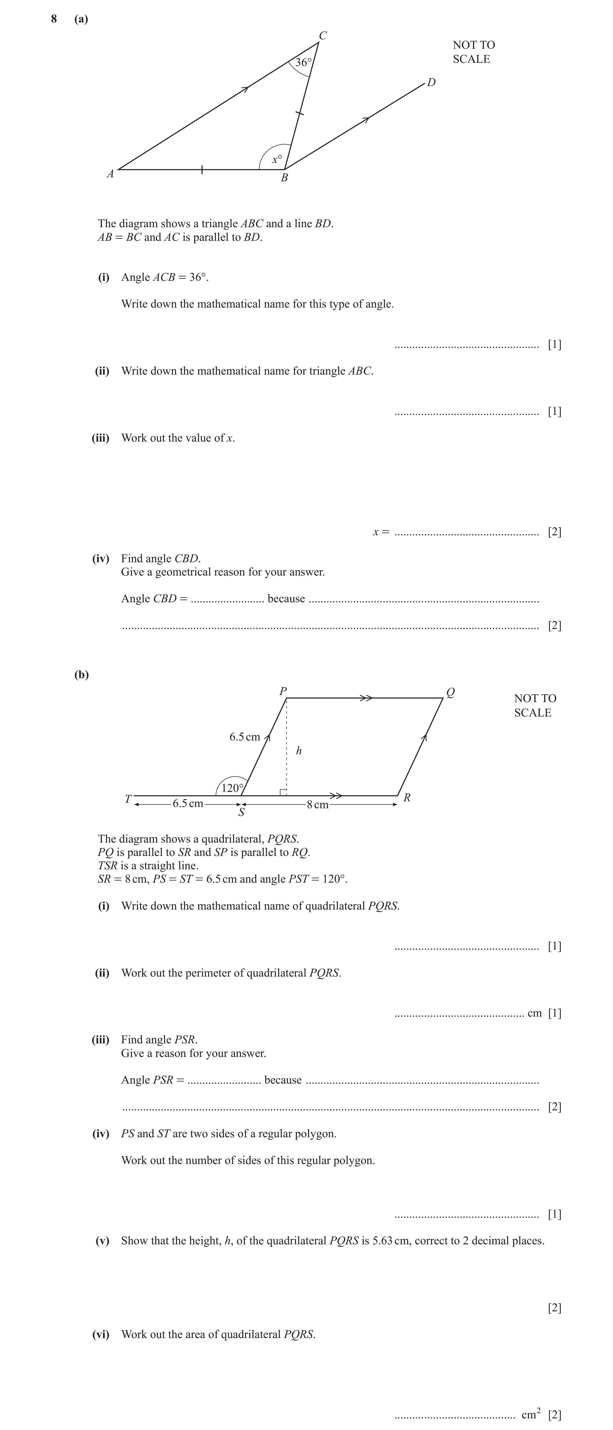 Question 4: (a) C NOT TO SCALE 36° D x° A B The diagram shows a triangle ABC and a line BD. AB = BC and AC is parallel to BD. (i) Angle ACB = 36°. Writ…