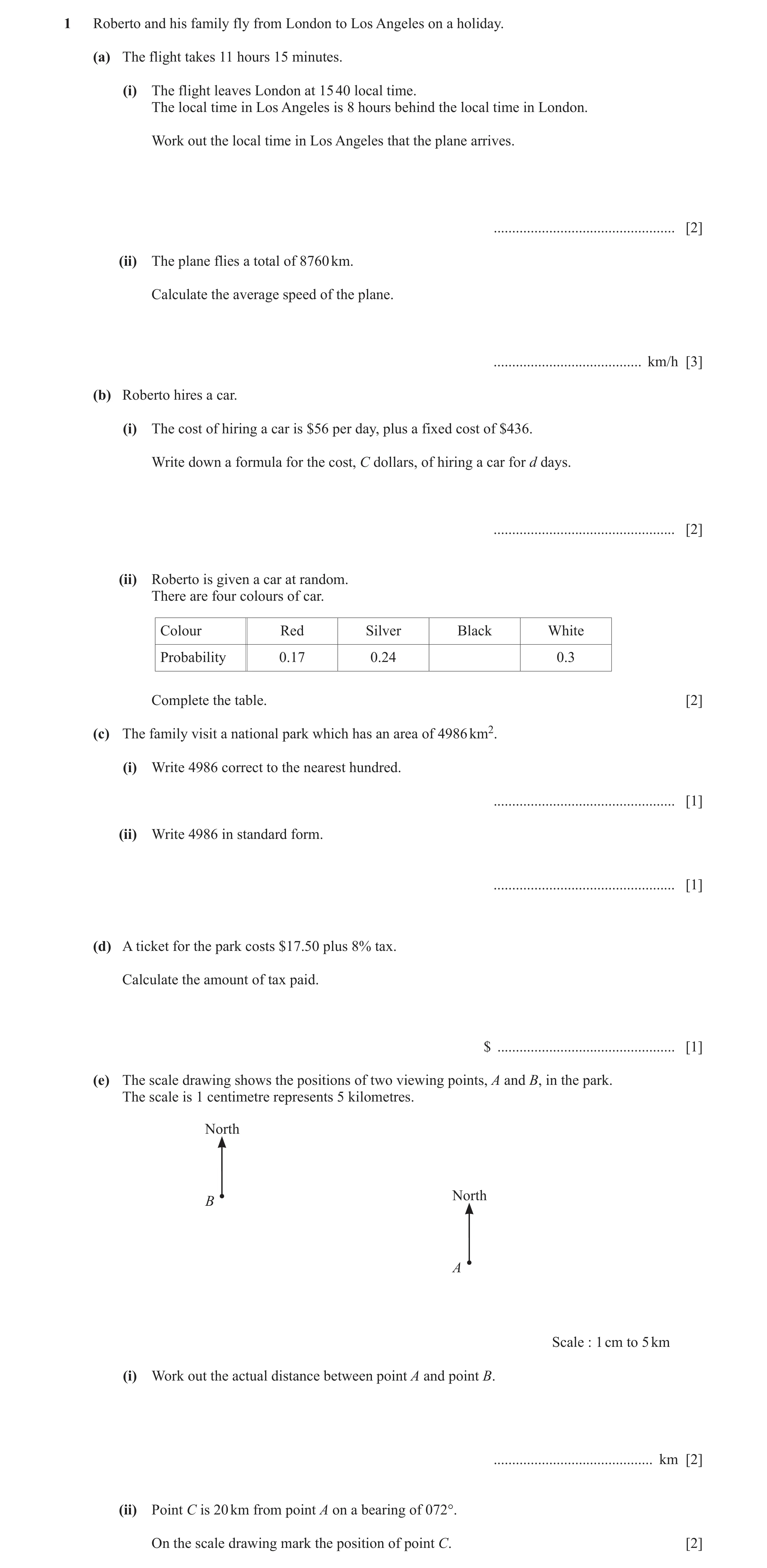 Question 32: Roberto and his family fly from London to Los Angeles on a holiday. (a) The flight takes 11 hours 15 minutes. (i) The flight leaves London …