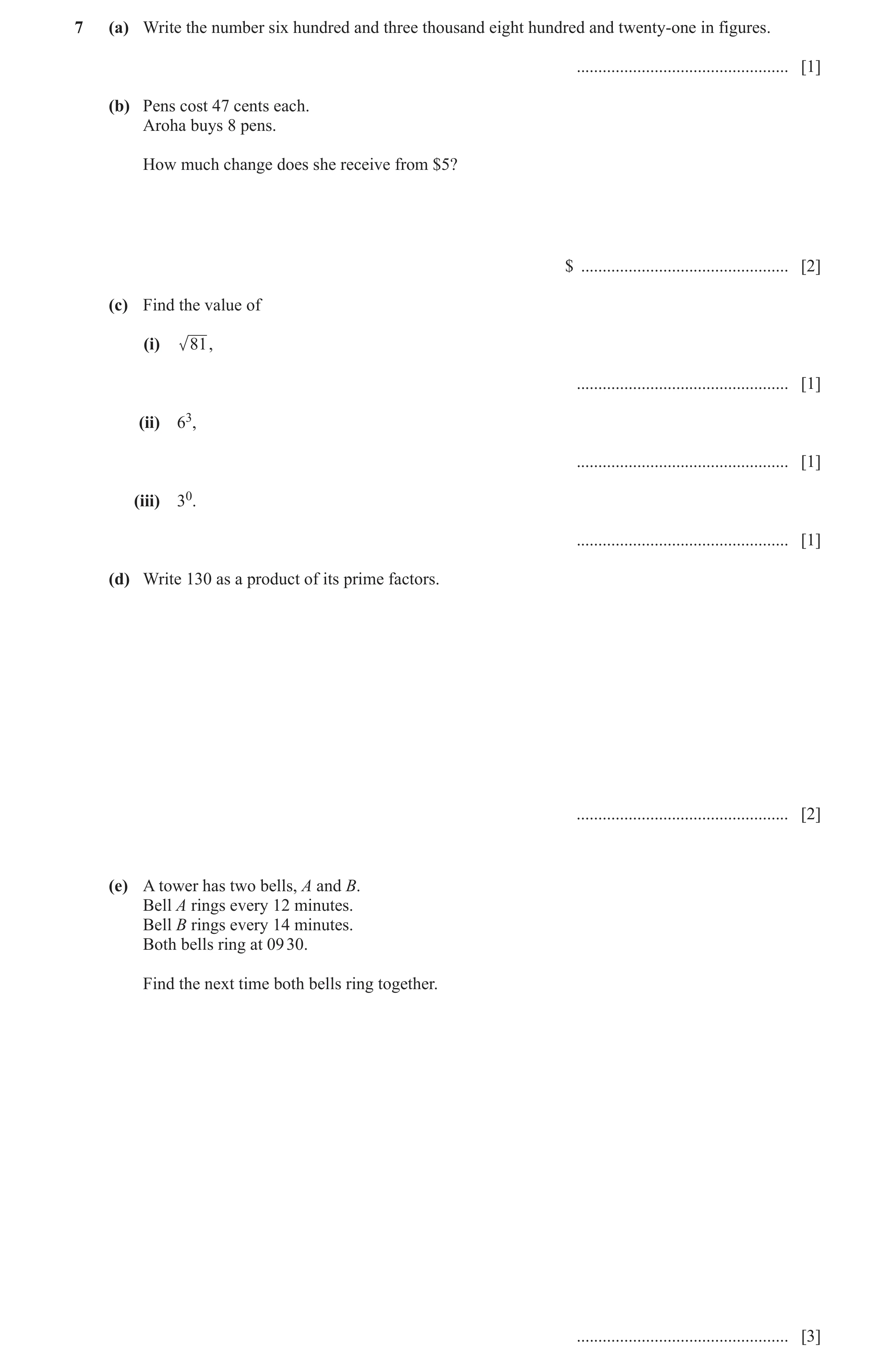 Question 74: (a) Write the number six hundred and three thousand eight hundred and twenty-one in figures. ..............................................…