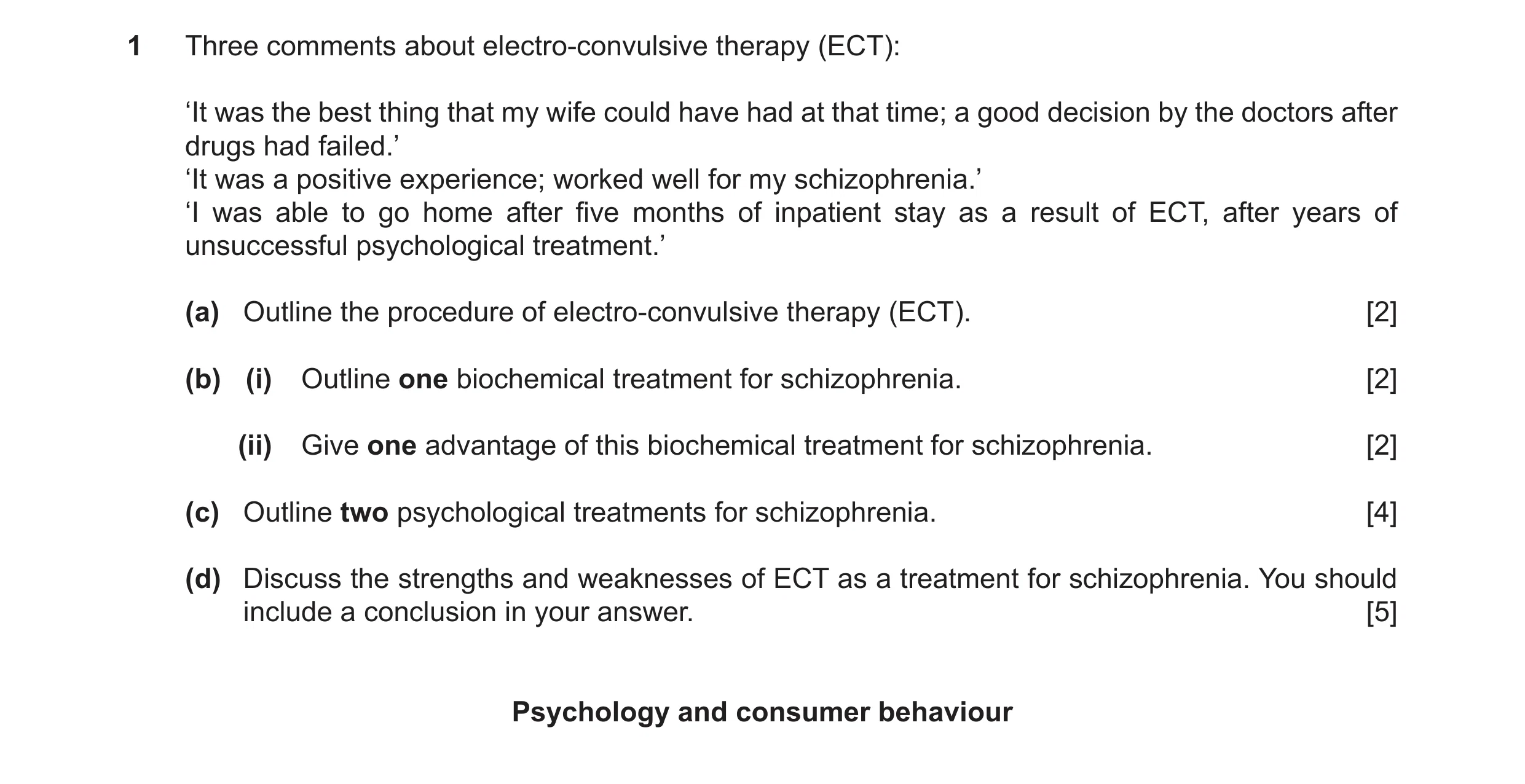 Question 14: Three comments about electro-convulsive therapy (ECT): ‘It was the best thing that my wife could have had at that time; a good decision by …