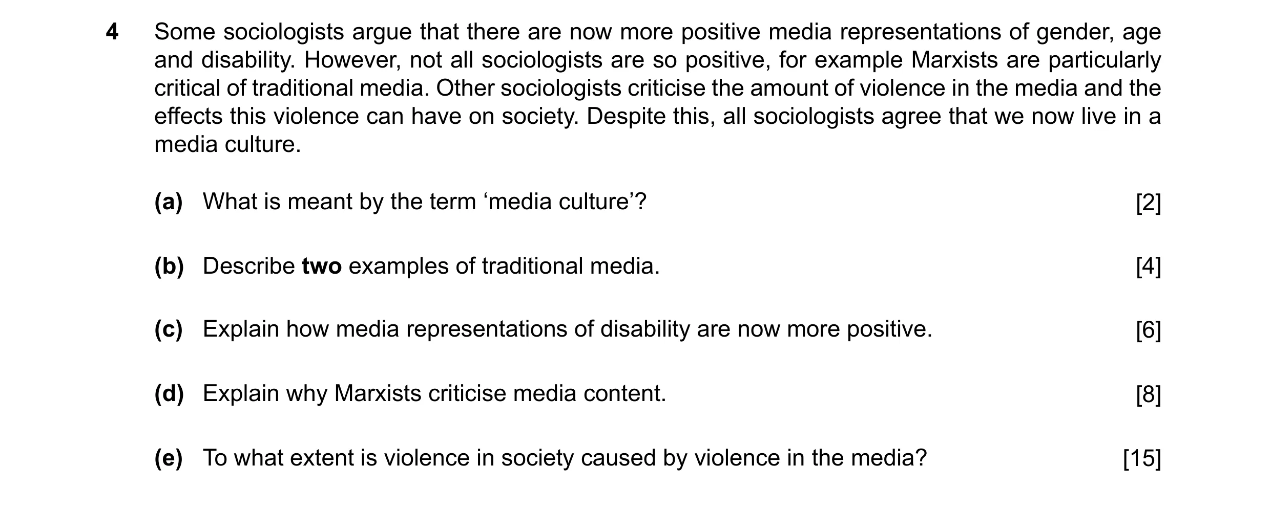 Question 71: Some sociologists argue that there are now more positive media representations of gender, age and disability. However, not all sociologists…