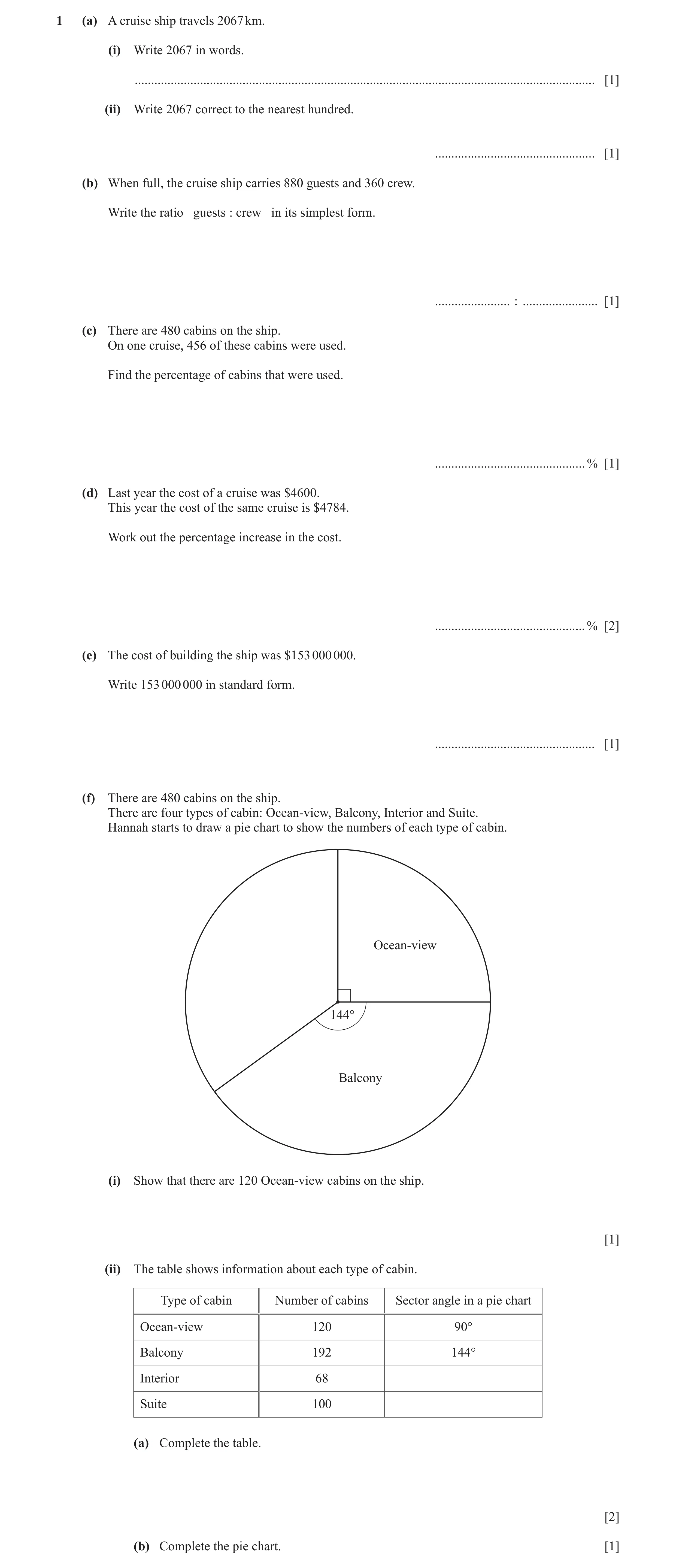 Question 10: (a) A cruise ship travels 2067 km. (i) Write 2067 in words. ...............................................................................…