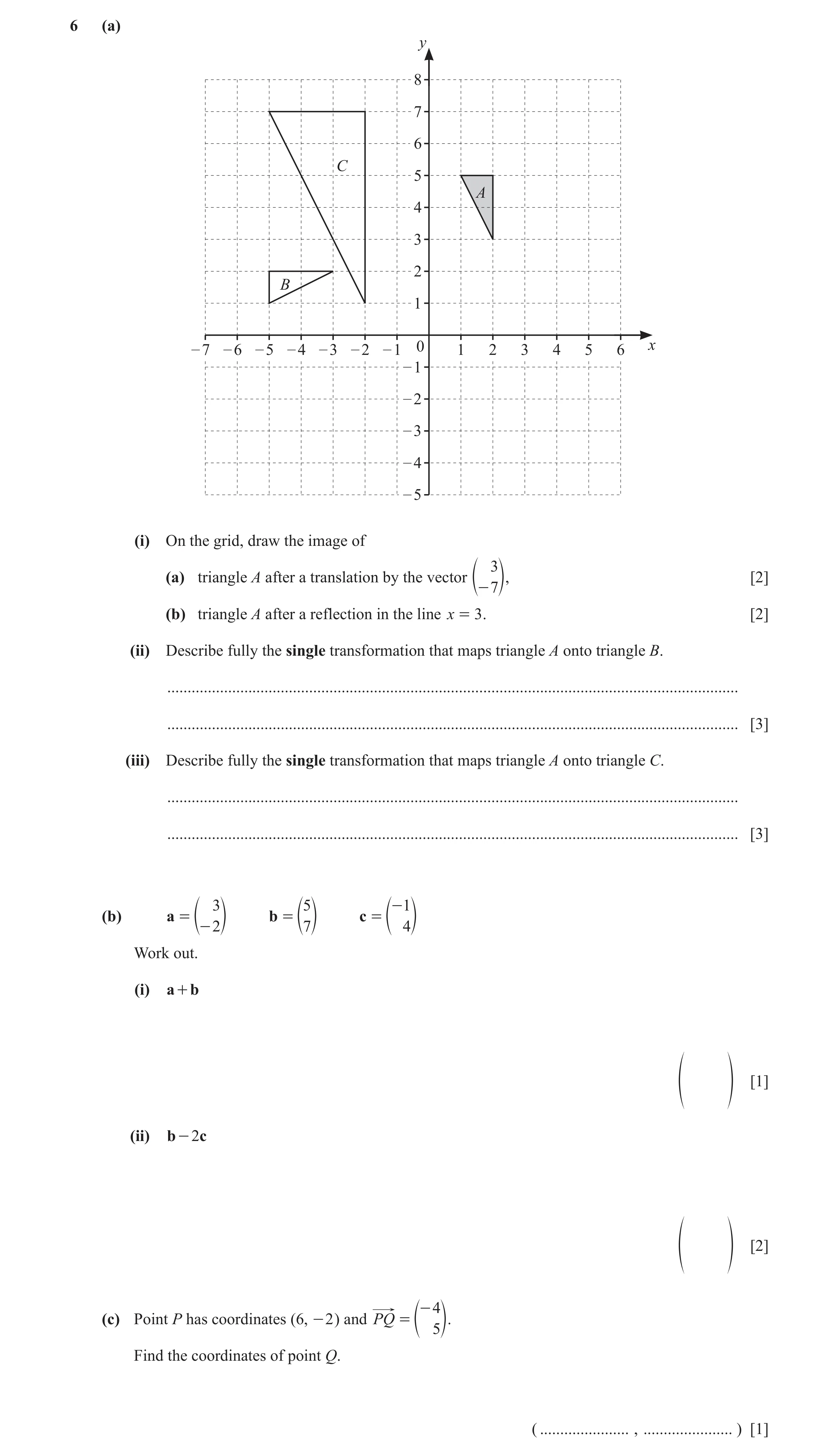 Question 64: (a) y 8 7 6 C 5 A 4 3 2 B 1 – 7 – 6 – 5 – 4 – 3 – 2 – 1 0 1 2 3 4 5 6 x – 1 – 2 – 3 – 4 – 5 (i) On the grid, draw the image of 3 (a) triang…