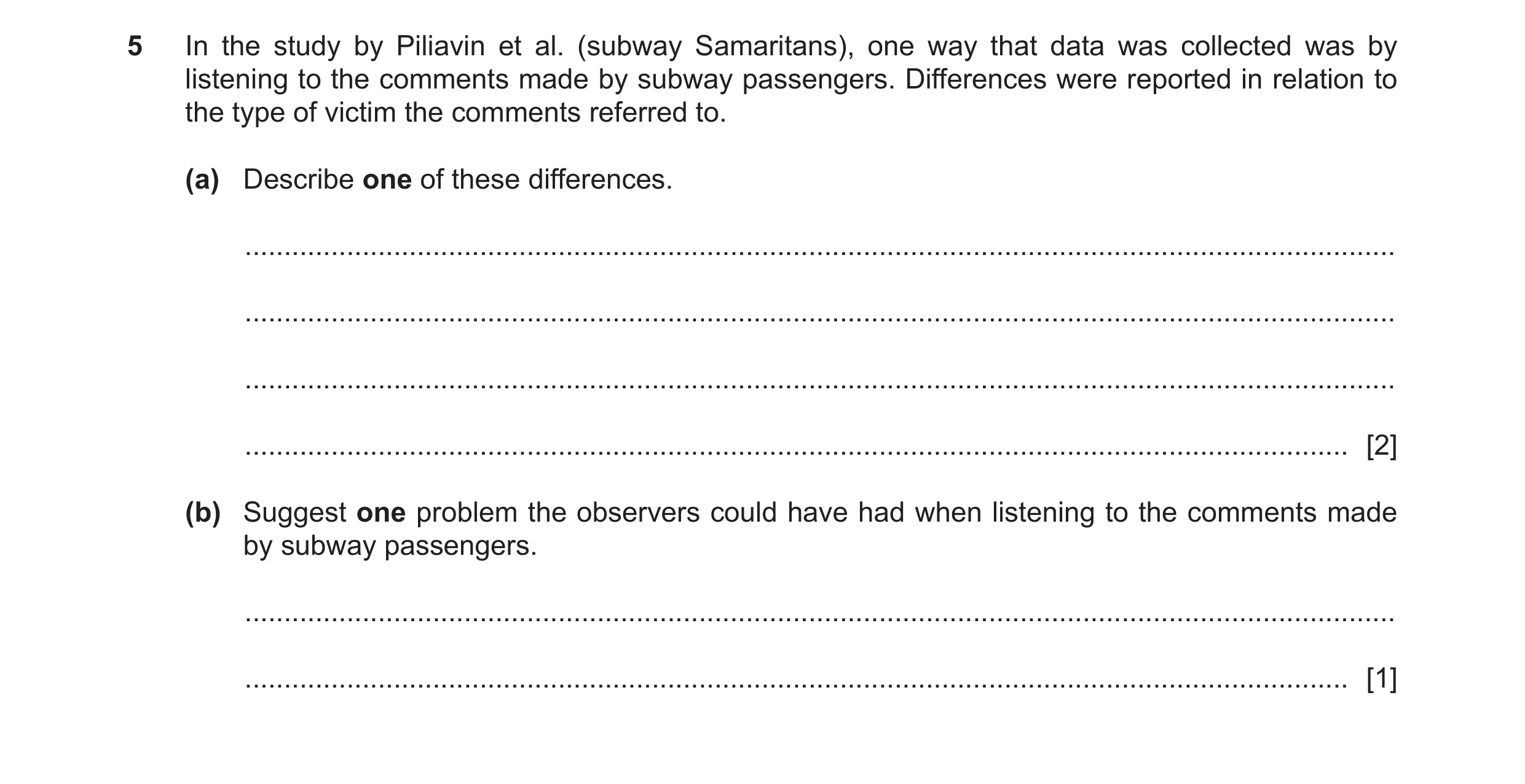 Question 261: In the study by Piliavin et al. (subway Samaritans), one way that data was collected was by listening to the comments made by subway passen…