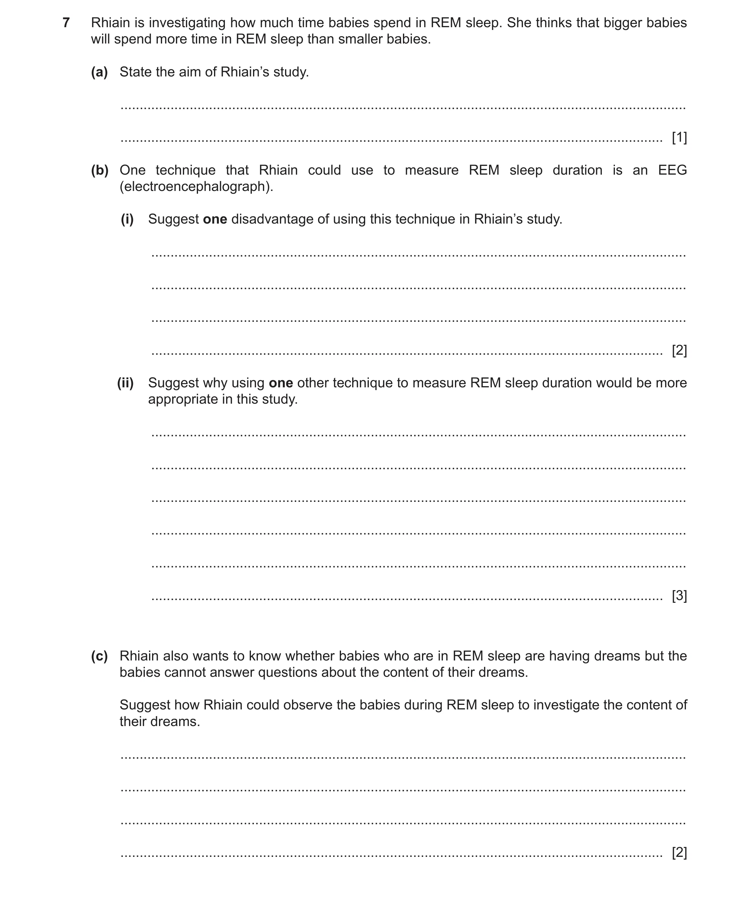 Question 263: Rhiain is investigating how much time babies spend in REM sleep. She thinks that bigger babies will spend more time in REM sleep than small…