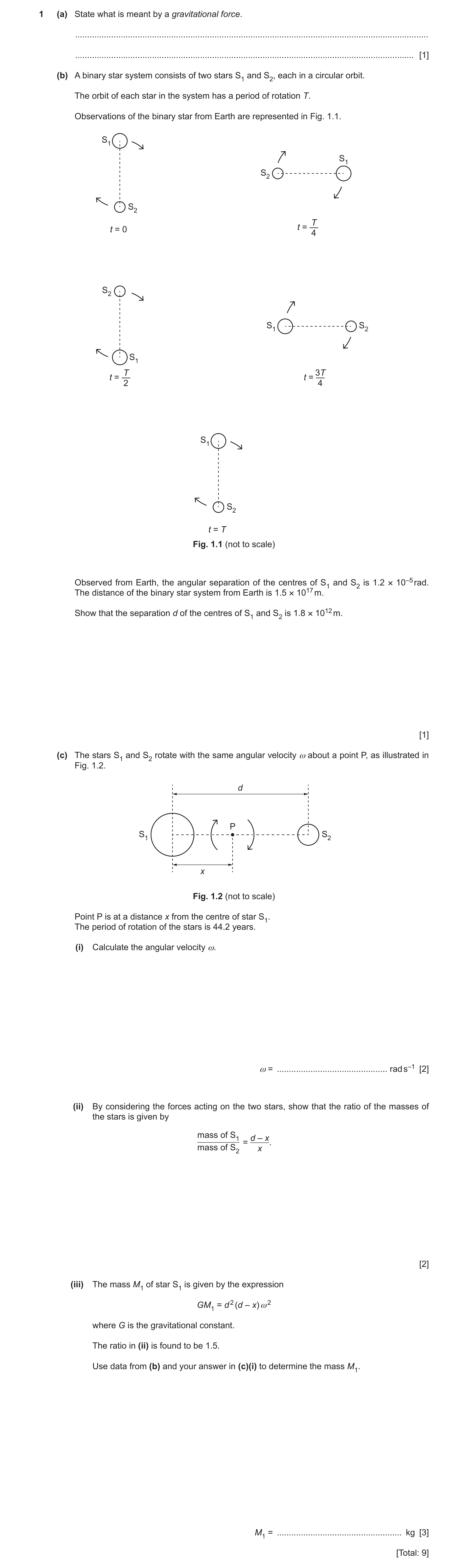 Question 14: (a) State what is meant by a gravitational force. .........................................................................................…