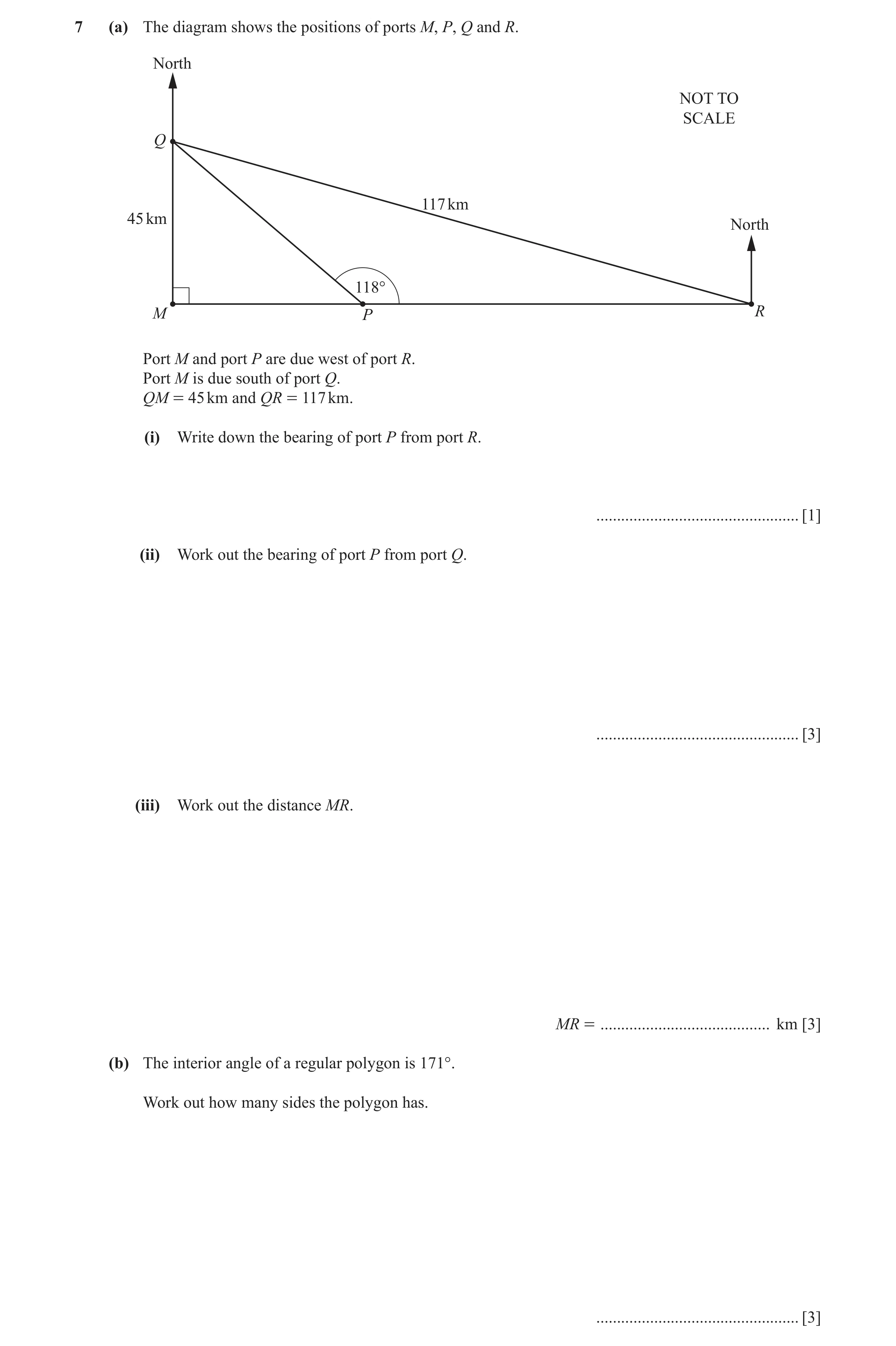 Question 32: (a) The diagram shows the positions of ports M, P, Q and R. North NOT TO SCALE Q 117 km 45 km North 118° M P R Port M and port P are due we…