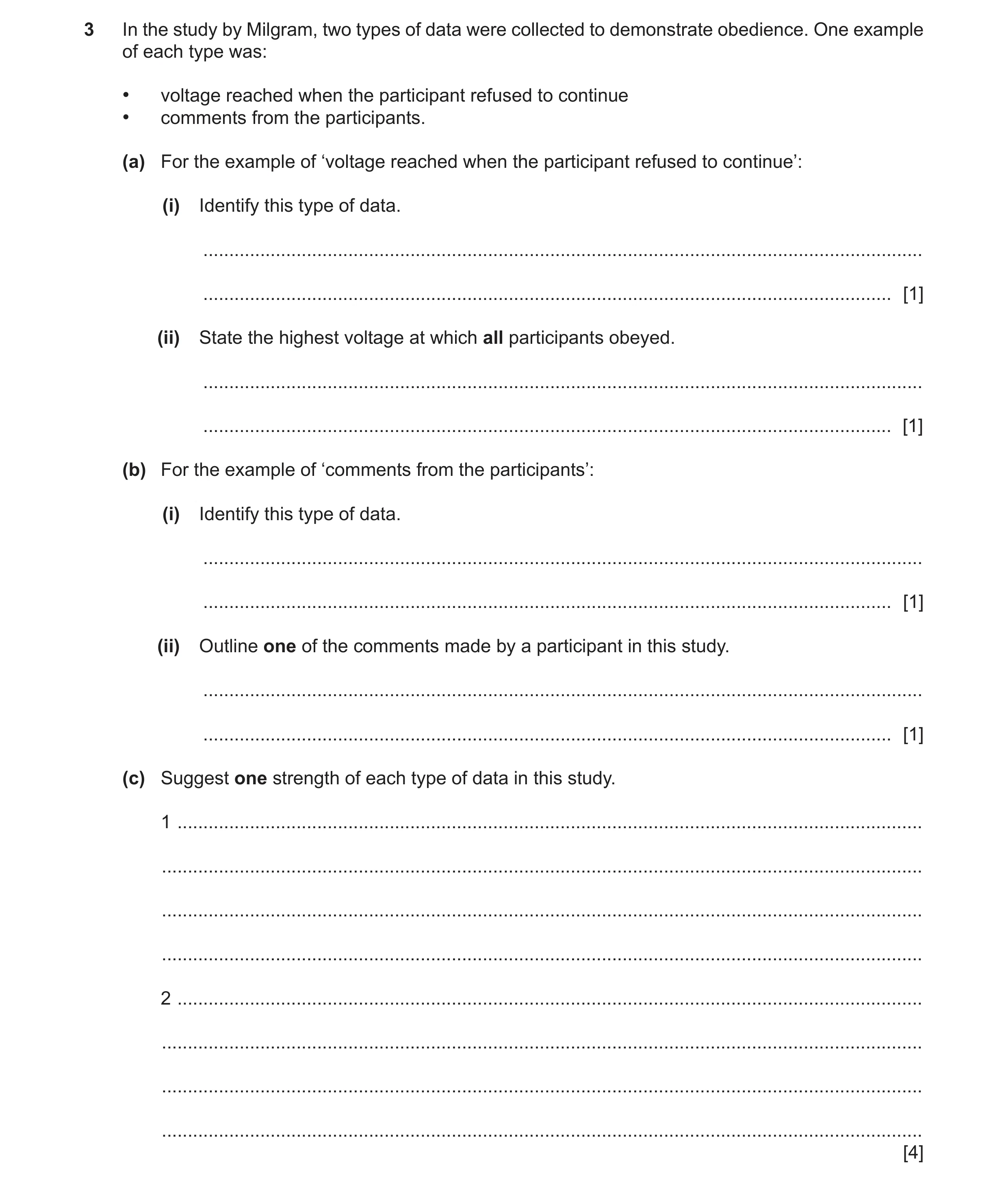 Question 459: In the study by Milgram, two types of data were collected to demonstrate obedience. One example of each type was: • voltage reached when th…