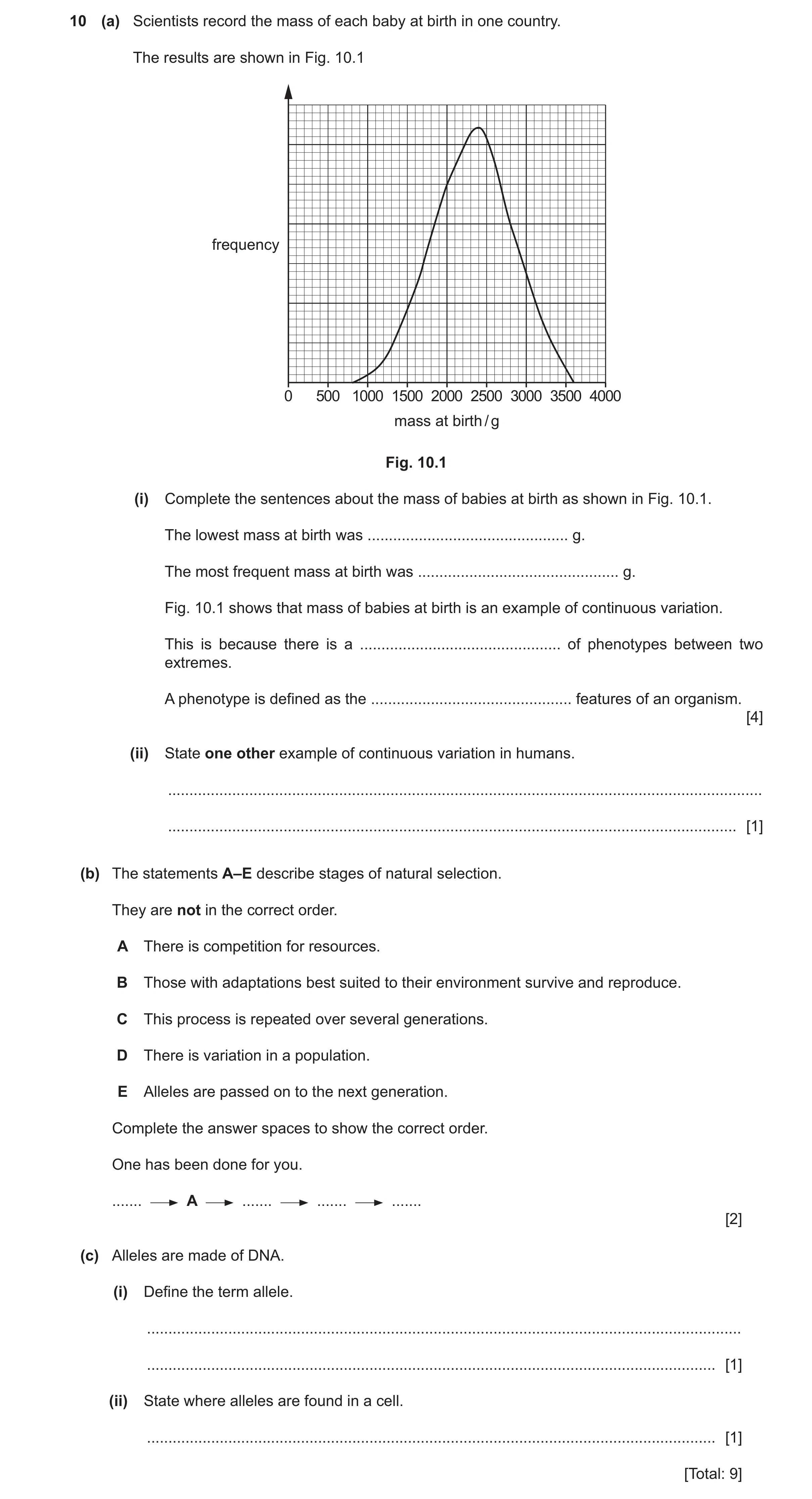 Question 12: (a) Scientists record the mass of each baby at birth in one country. The results are shown in Fig. 10.1 frequency 0 500 1000 1500 2000 2500…
