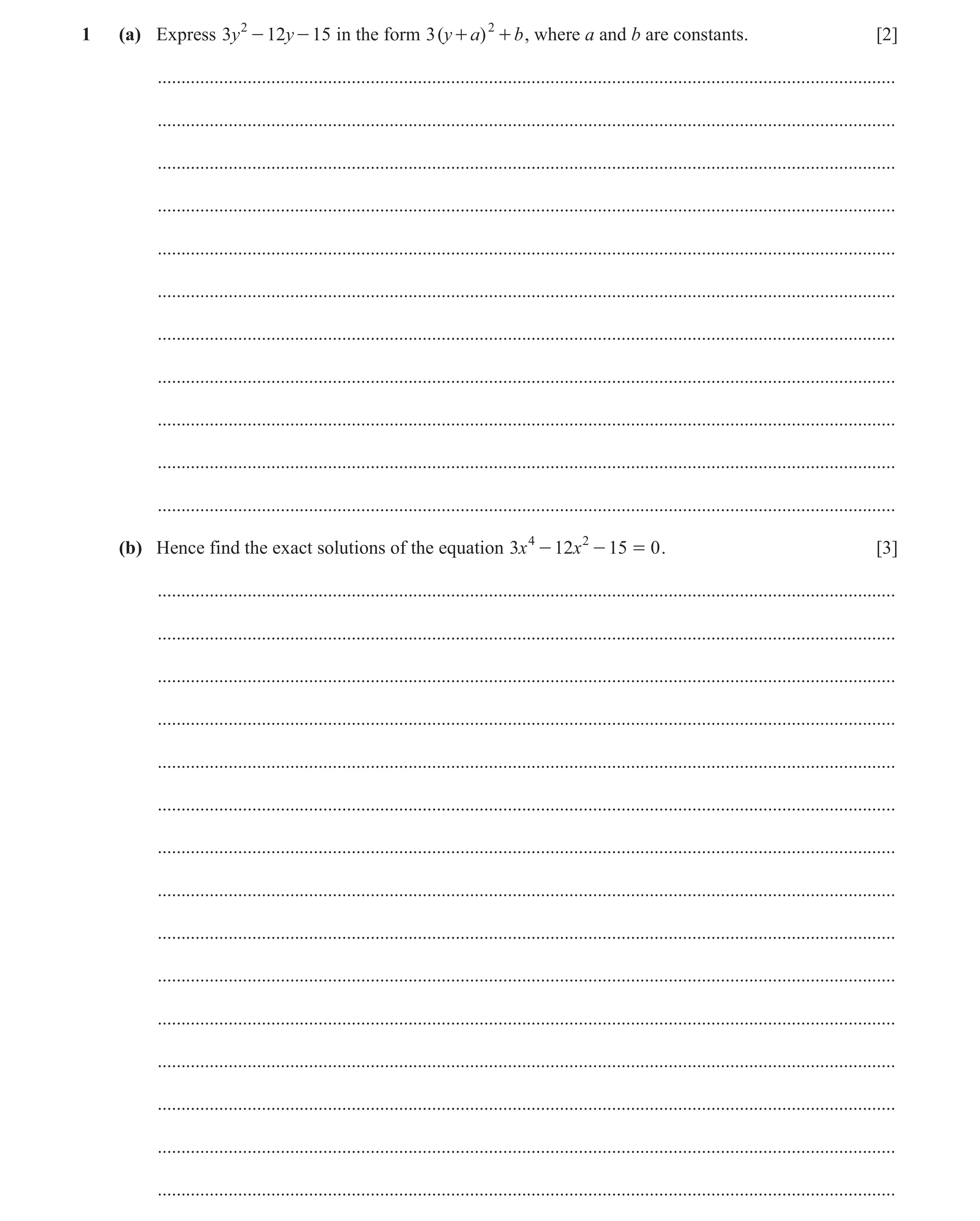 Question 70: (a) Express 3y 2 - 12y - 15 in the form 3 ( y + a) 2 + b , where a and b are constants. [2] ...............................................…