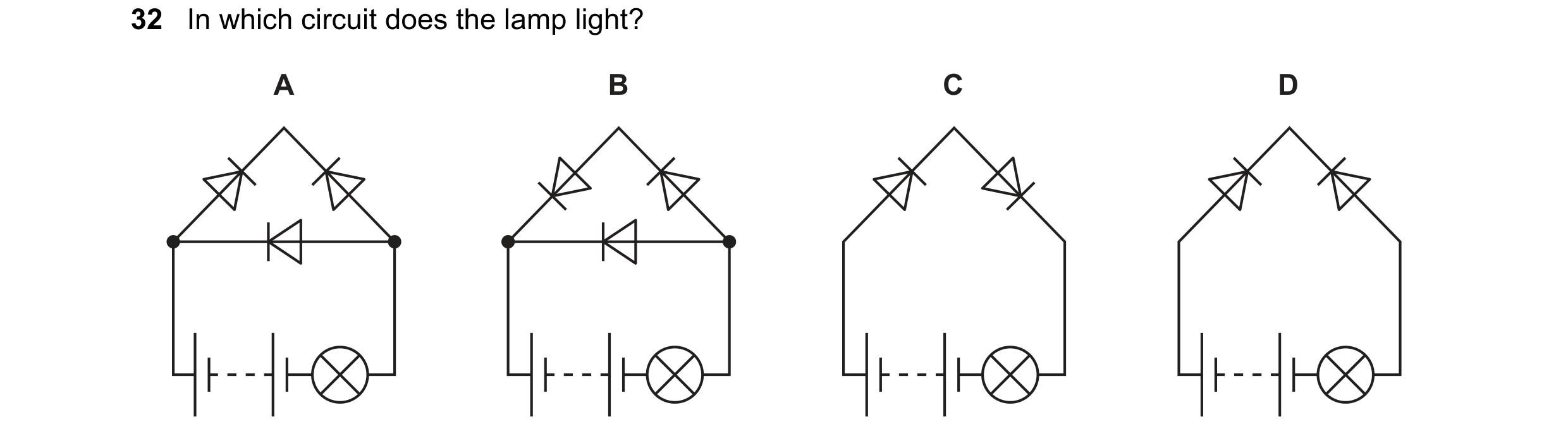 Question 95: In which circuit does the lamp light? A B C D