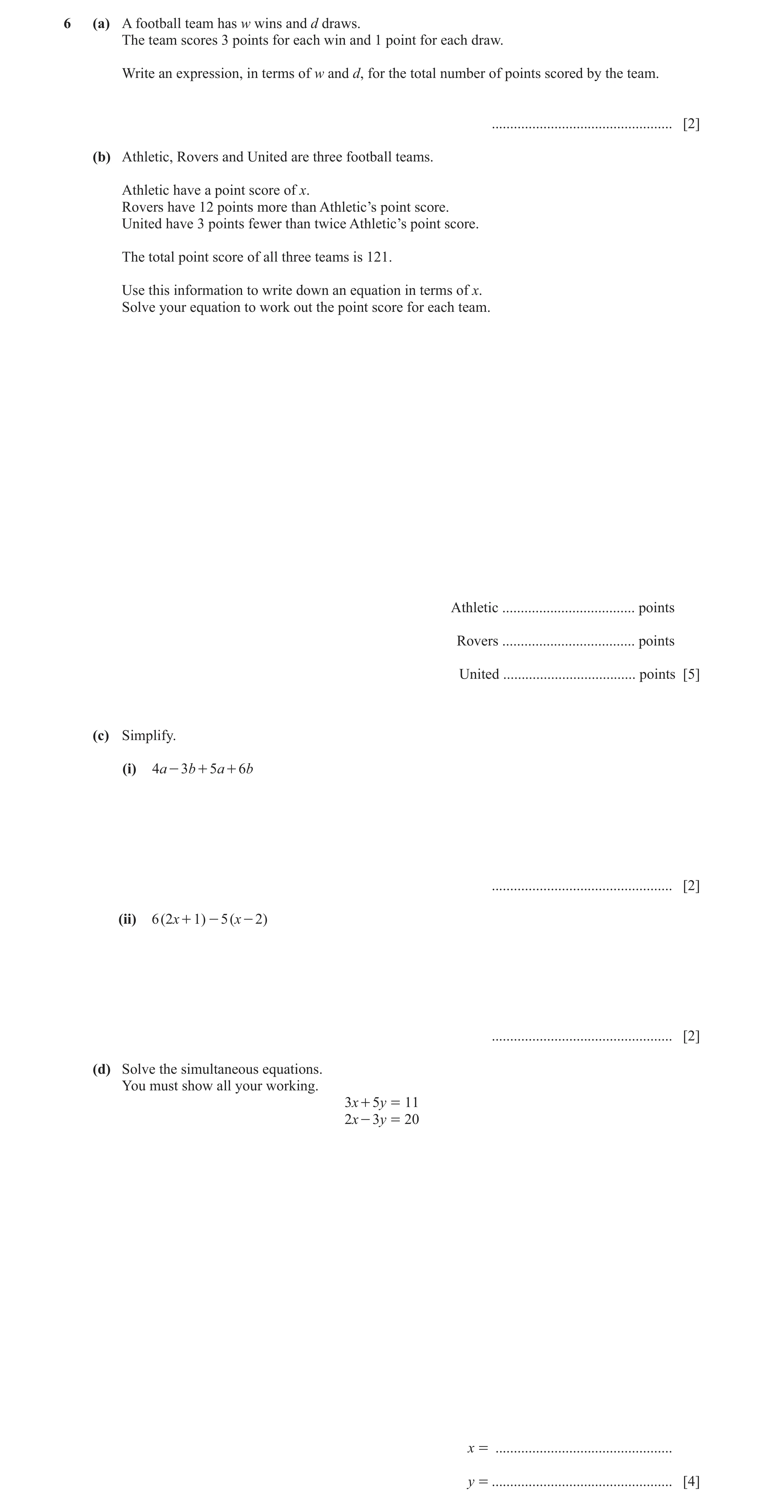Question 113: (a) A football team has w wins and d draws. The team scores 3 points for each win and 1 point for each draw. Write an expression, in terms …