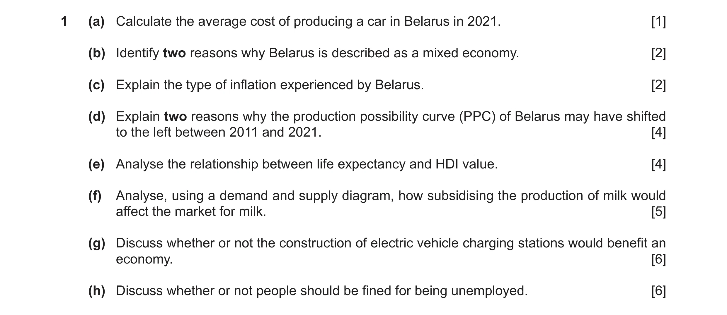 Question 31: (a) Calculate the average cost of producing a car in Belarus in 2021. [1] (b) Identify two reasons why Belarus is described as a mixed econ…
