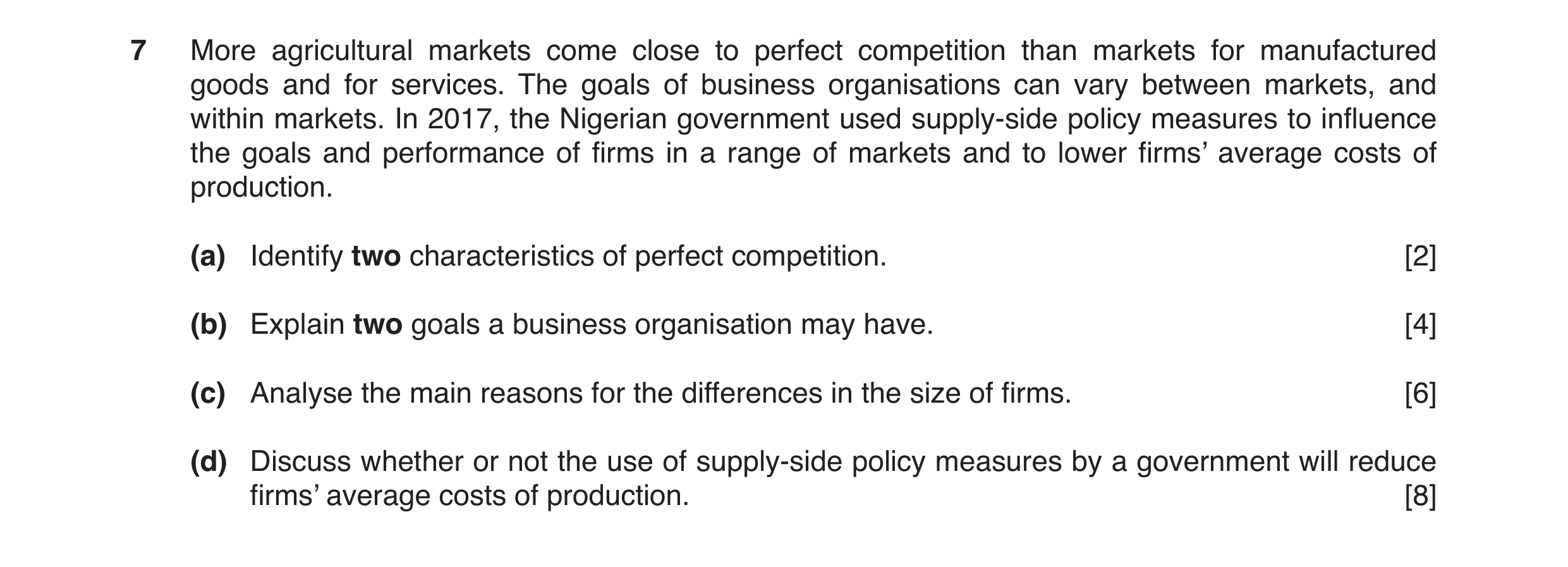 Question 16: More agricultural markets come close to perfect competition than markets for manufactured goods and for services. The goals of business org…