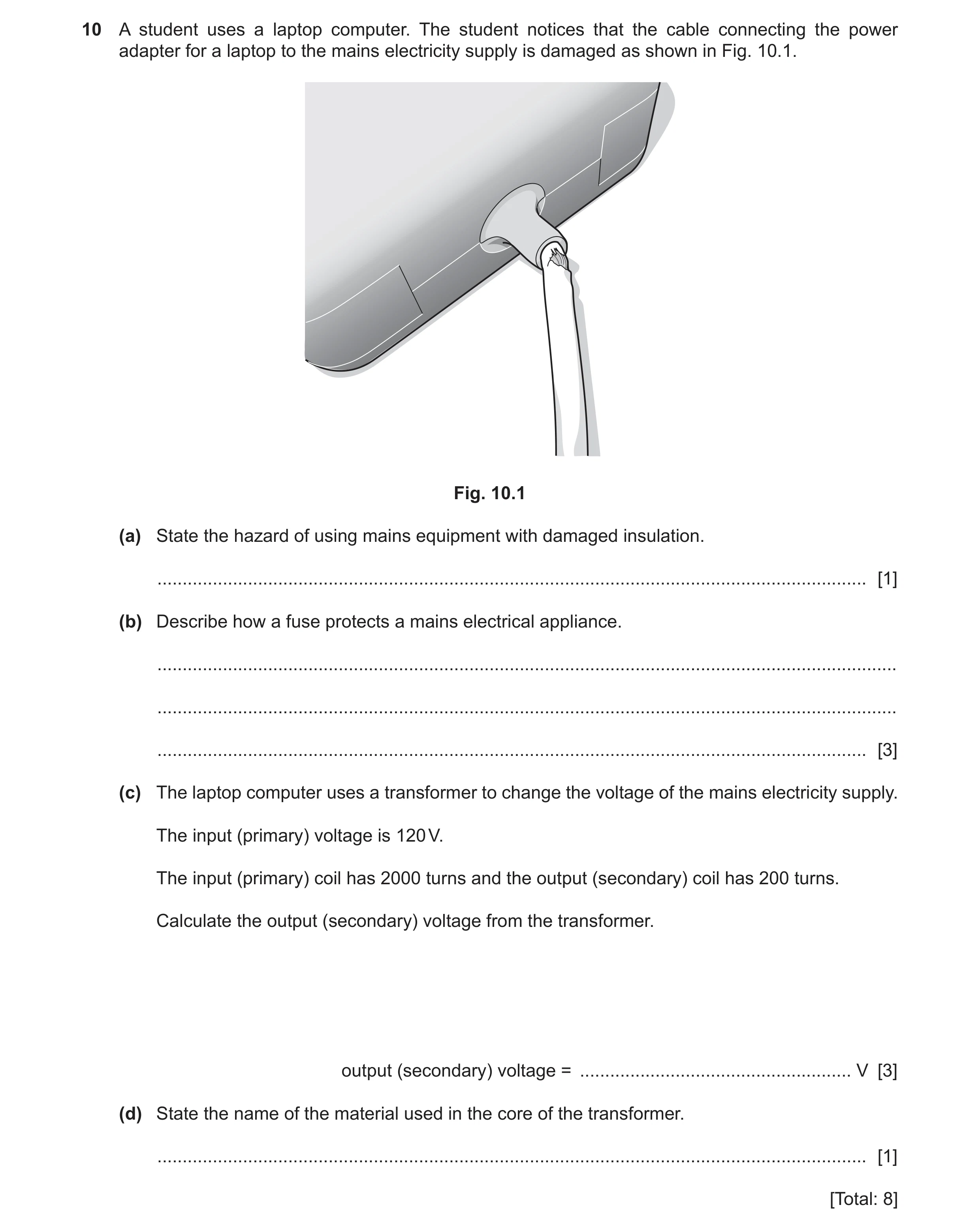 Question 32: A student uses a laptop computer. The student notices that the cable connecting the power adapter for a laptop to the mains electricity sup…