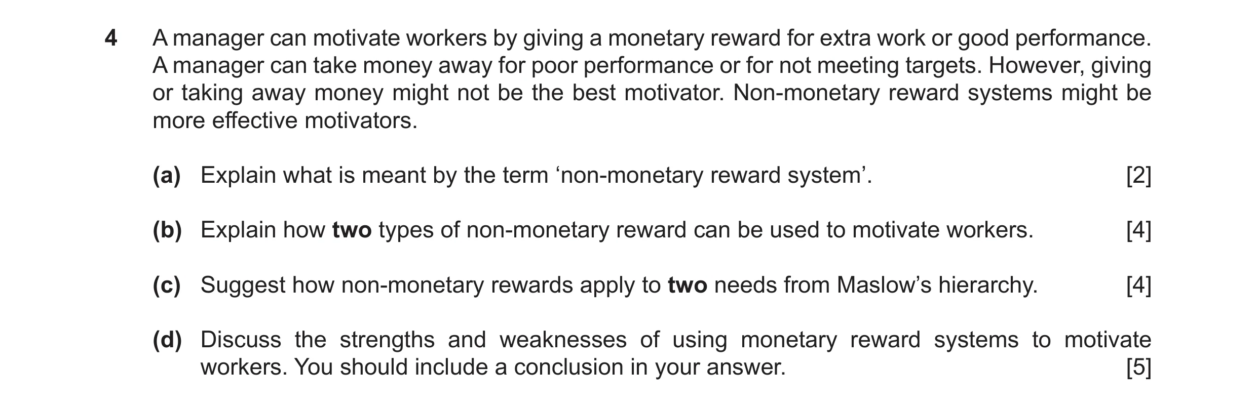 Question 39: A manager can motivate workers by giving a monetary reward for extra work or good performance. A manager can take money away for poor perfo…