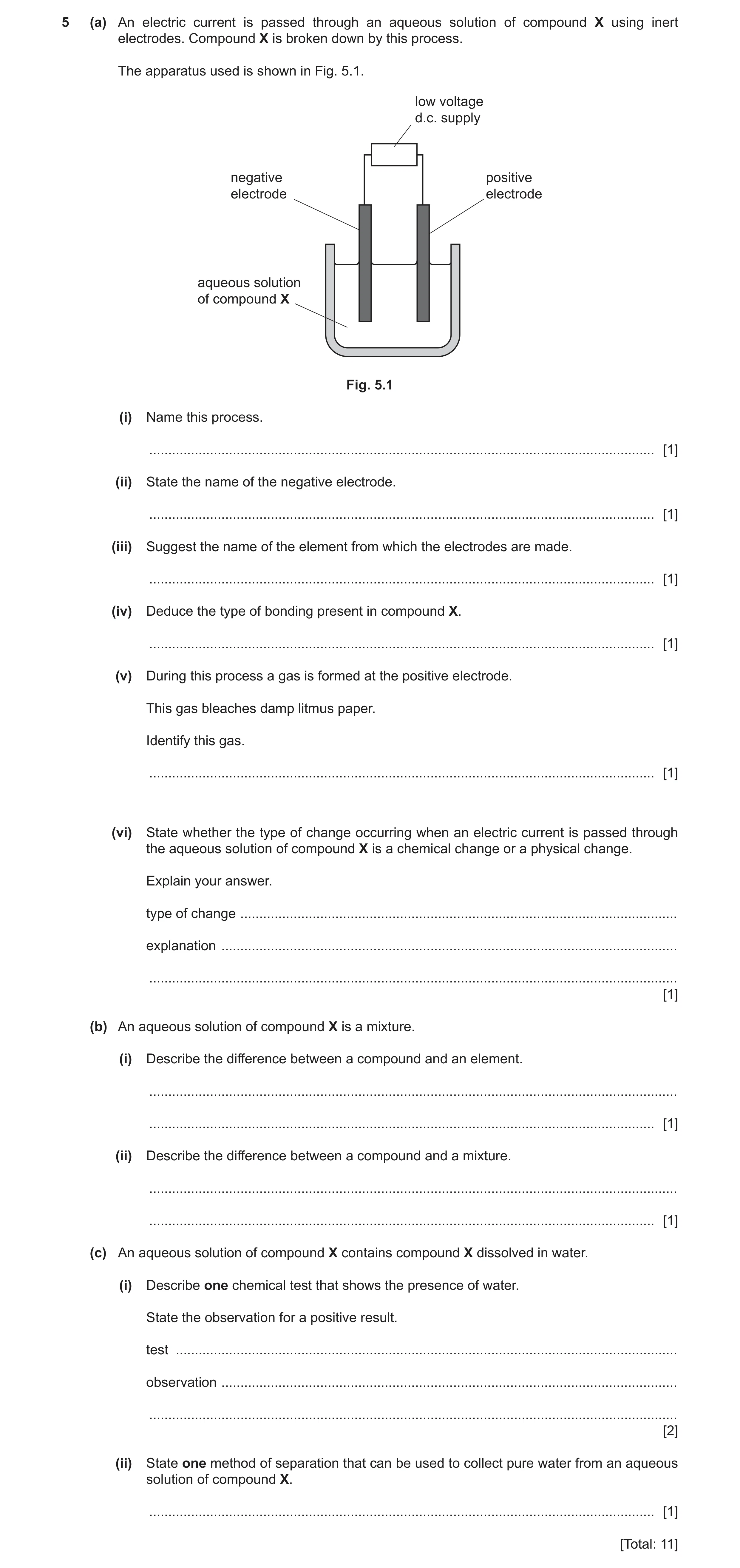 Question 16: (a) An electric current is passed through an aqueous solution of compound X using inert electrodes. Compound X is broken down by this proce…