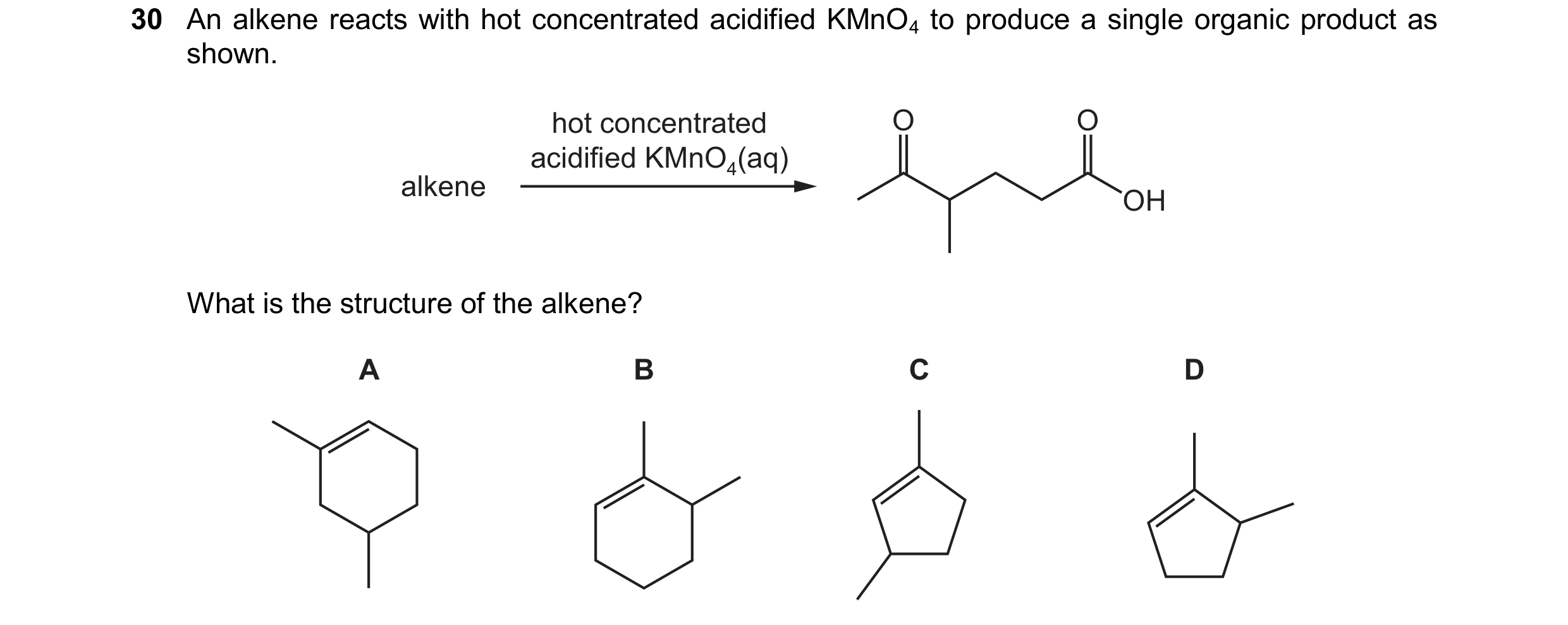 Question 263: An alkene reacts with hot concentrated acidified KMnO4 to produce a single organic product as shown. hot concentrated O O acidified KMnO4(a…