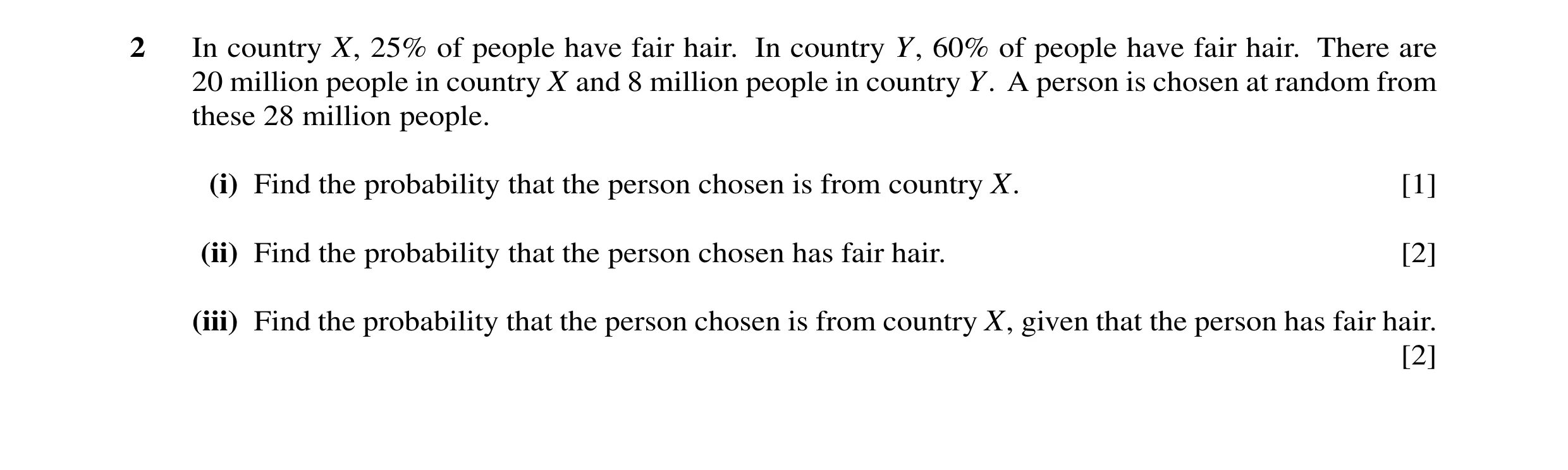 Question 75: In country X, 25% of people have fair hair. In country Y, 60% of people have fair hair. There are 20 million people in country X and 8 mill…