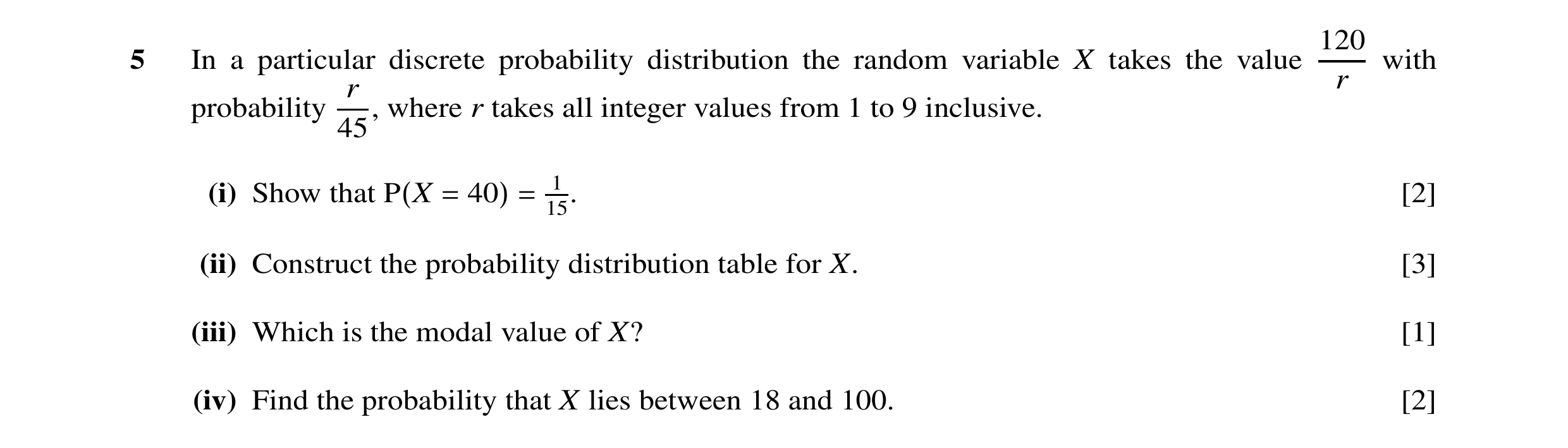 Question 14: 0 5 In a particular discrete probability distribution the random variable X takes the value with r r probability where r takes all integer …