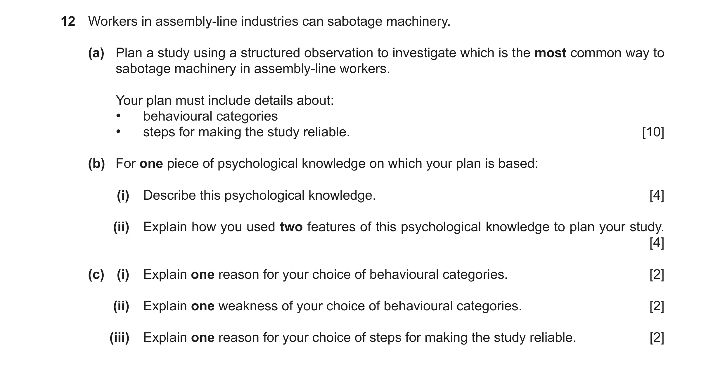 Question 23: Workers in assembly-line industries can sabotage machinery. (a) Plan a study using a structured observation to investigate which is the mos…