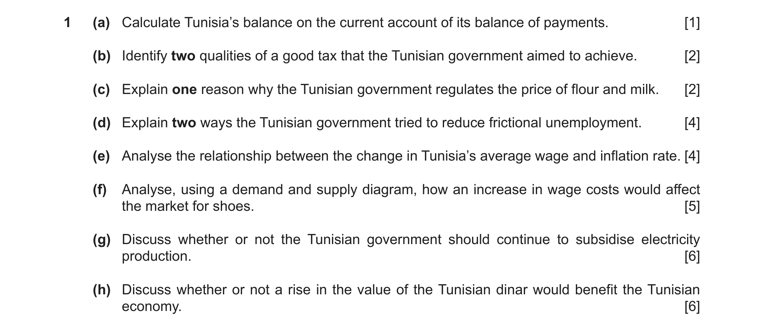 Question 13: (a) Calculate Tunisia’s balance on the current account of its balance of payments. [1] (b) Identify two qualities of a good tax that the Tu…