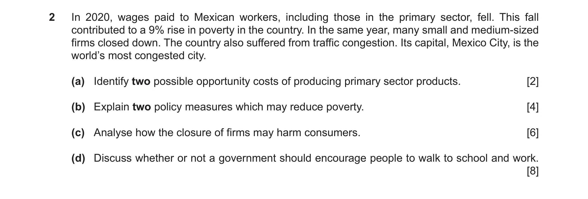 Question 11: In 2020, wages paid to Mexican workers, including those in the primary sector, fell. This fall contributed to a 9% rise in poverty in the c…